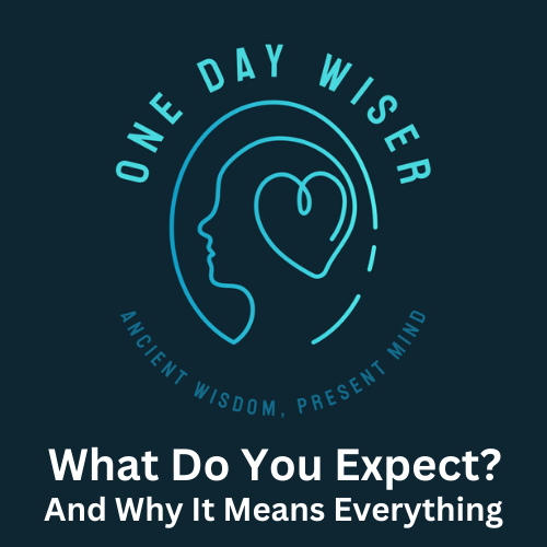 What Do You Expect? And Why It Matters