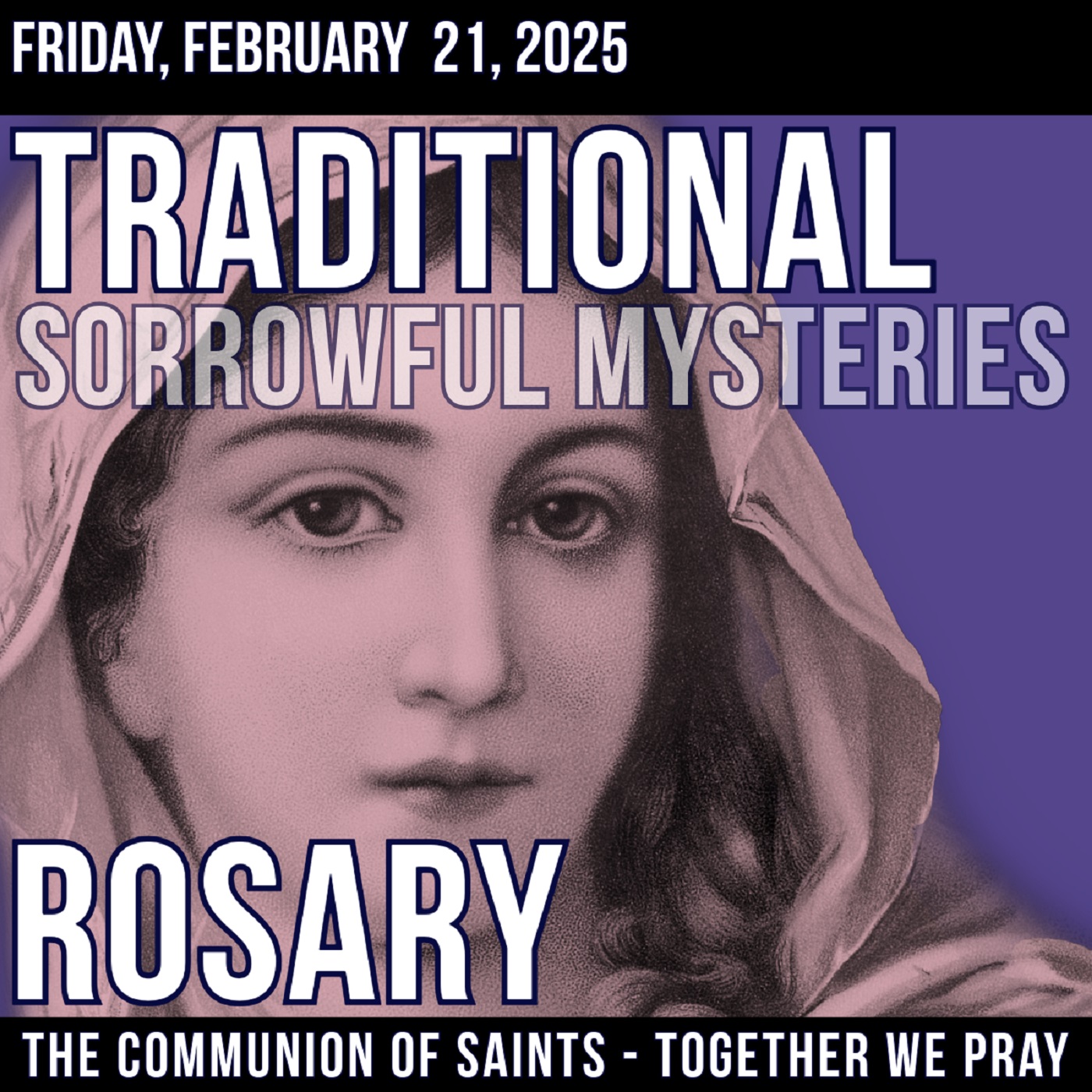 TRADITIONAL ROSARY - FRIDAY - SLOW AND PRAYERFUL