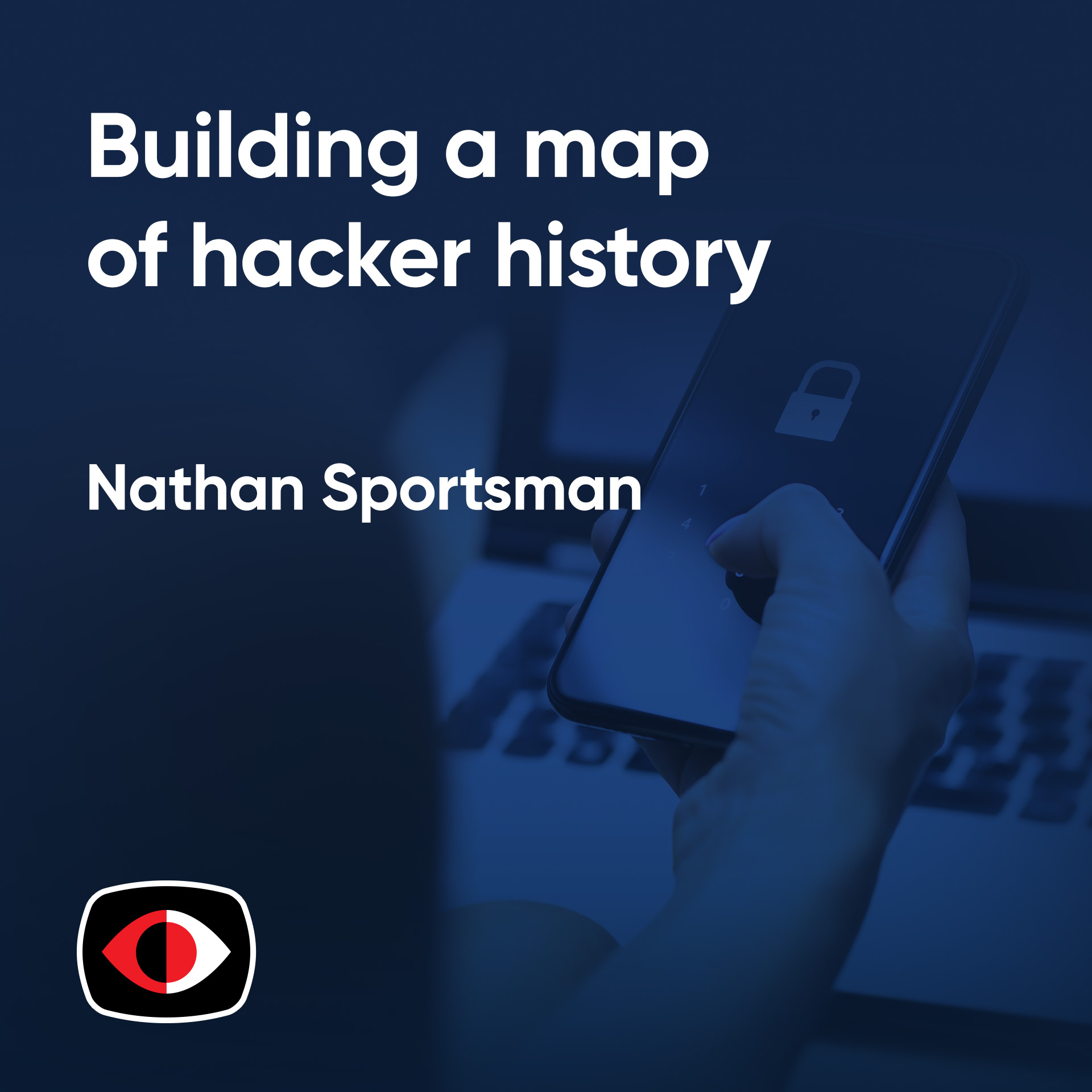 cover of episode Building a map of hacker history, one conversation at a time - Nathan Sportsman - ESW #389