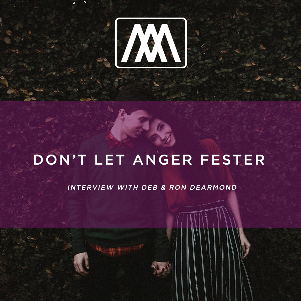 cover of episode Don’t Let Anger Fester - Interview with Deb & Ron Dearmond | Ep. 20