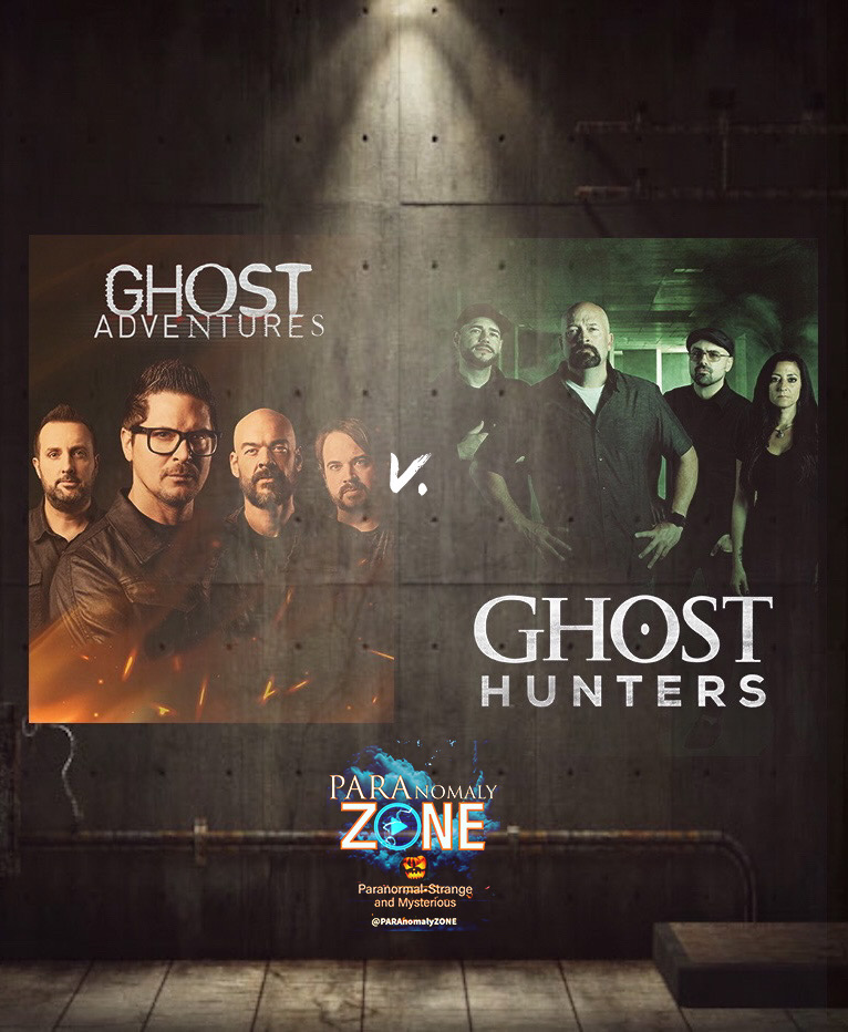 GHOST ADVENTURES V. GHOST HUNTERS: We Decide! (ha!)