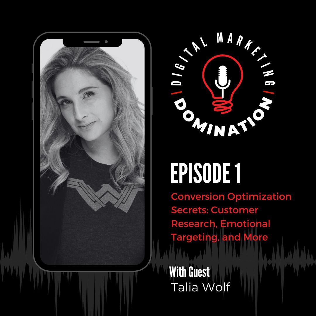 Conversion Optimization Secrets with Talia Wolf: Customer Research, Emotional Targeting, and More
