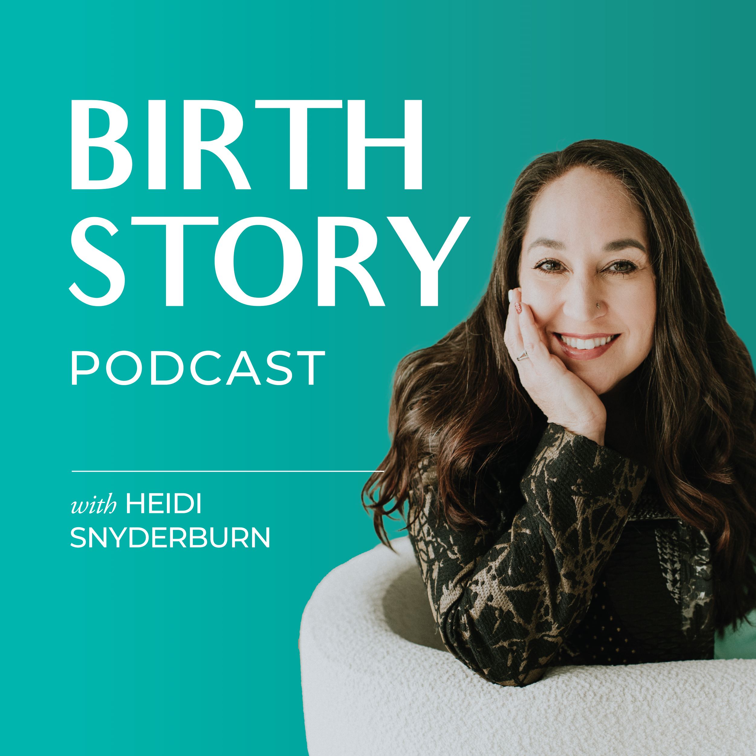 Birth Story Podcast