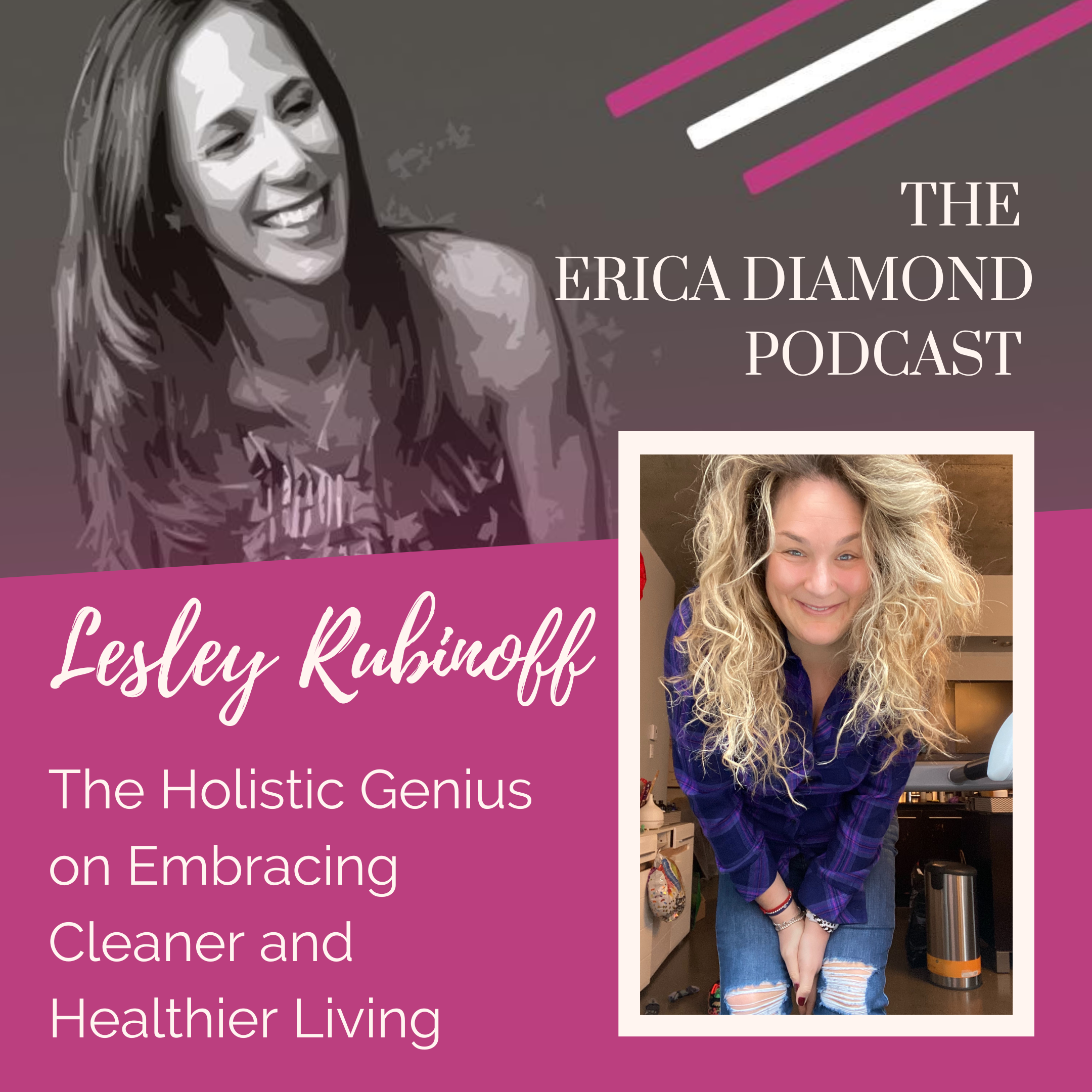 The Erica Diamond Podcast