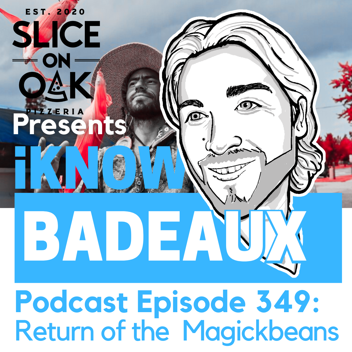 iKnowBadeaux Podcast Episode 349 Return of the Magickbeans