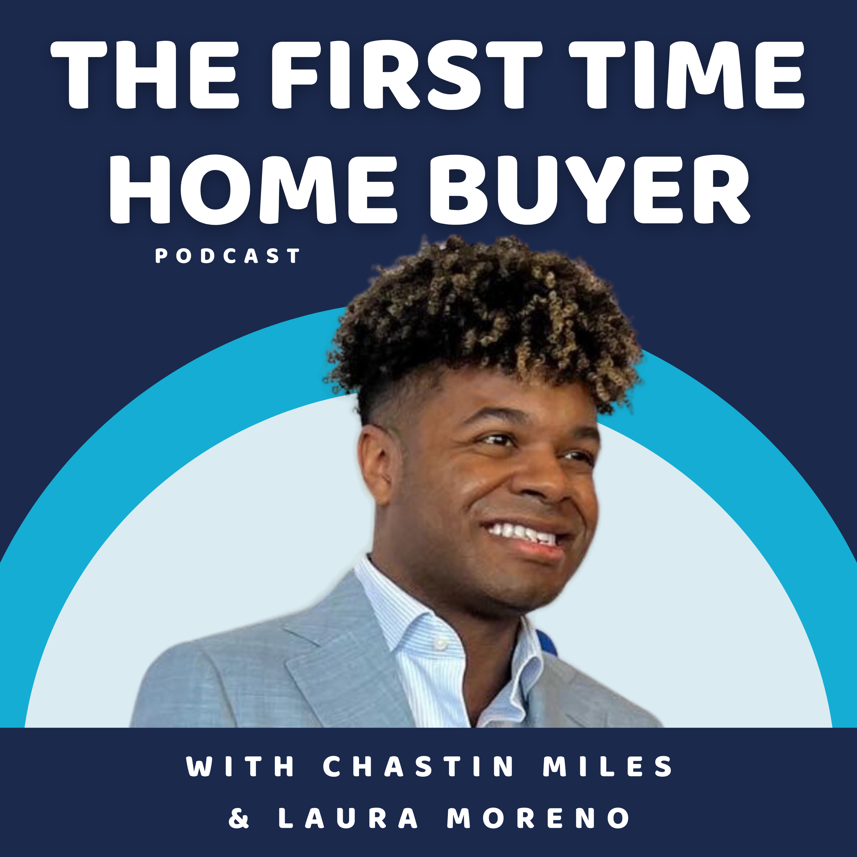 Smart Homebuying Podcast: Formally knows as The First Time Home Buyer Podcast