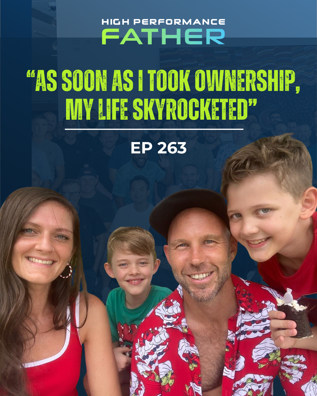 Episode 263. “As Soon as I Took Ownership, My Life Skyrocketed”
