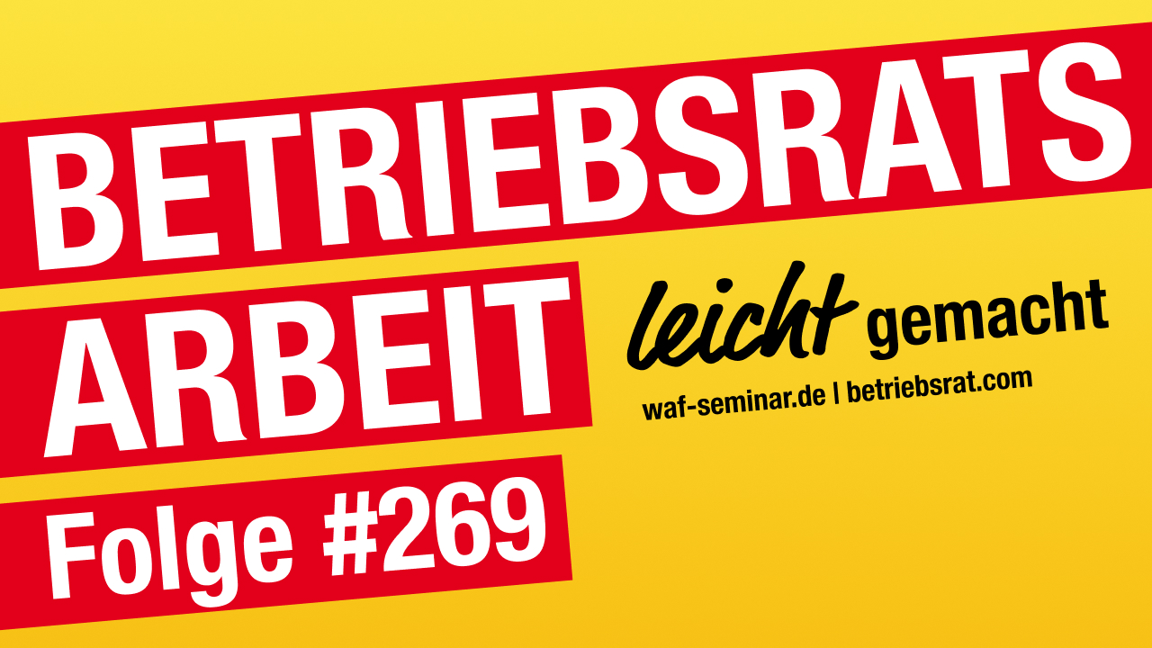 Betriebsrat heute – der Podcast der W.A.F.