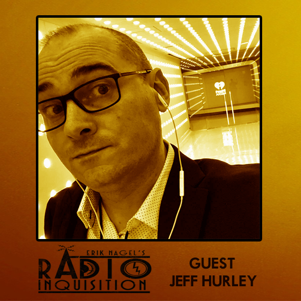 Radio Inquisition: 'Jeff Hurley'
