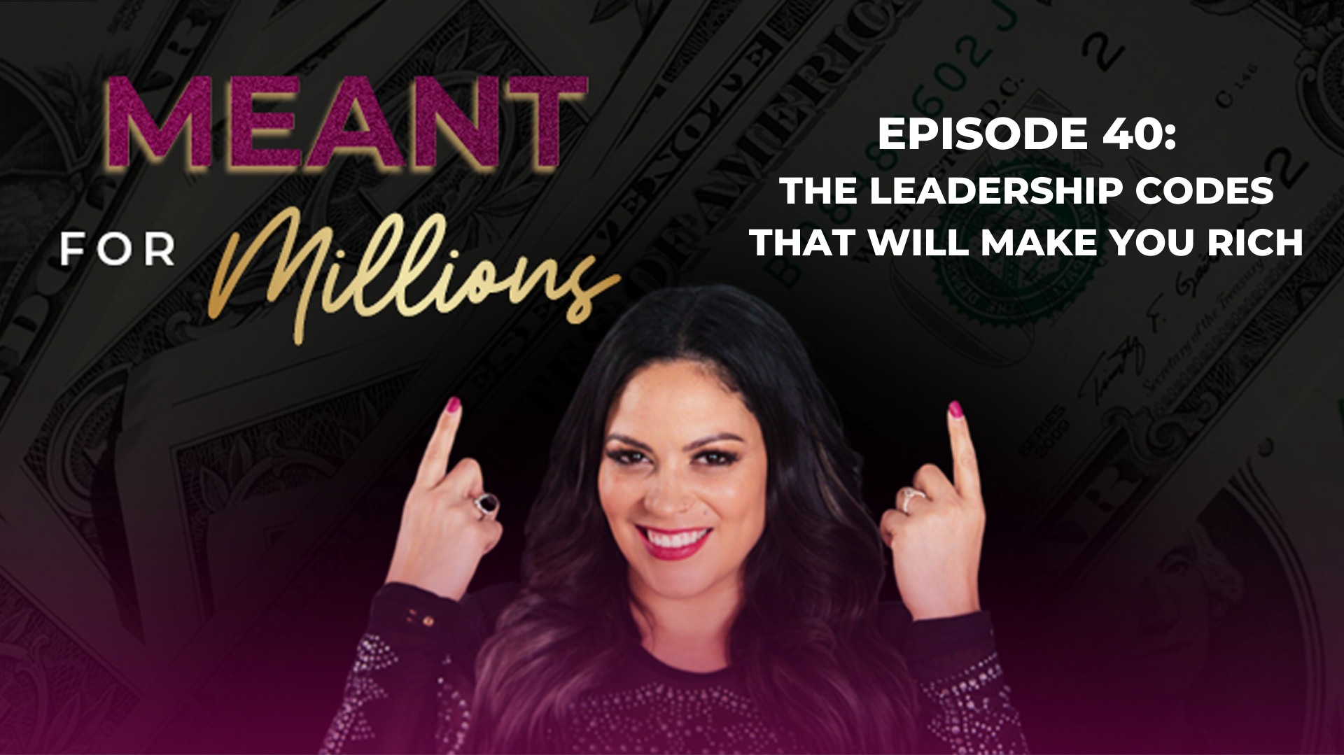 40: The Leadership Codes That Will Make You Rich