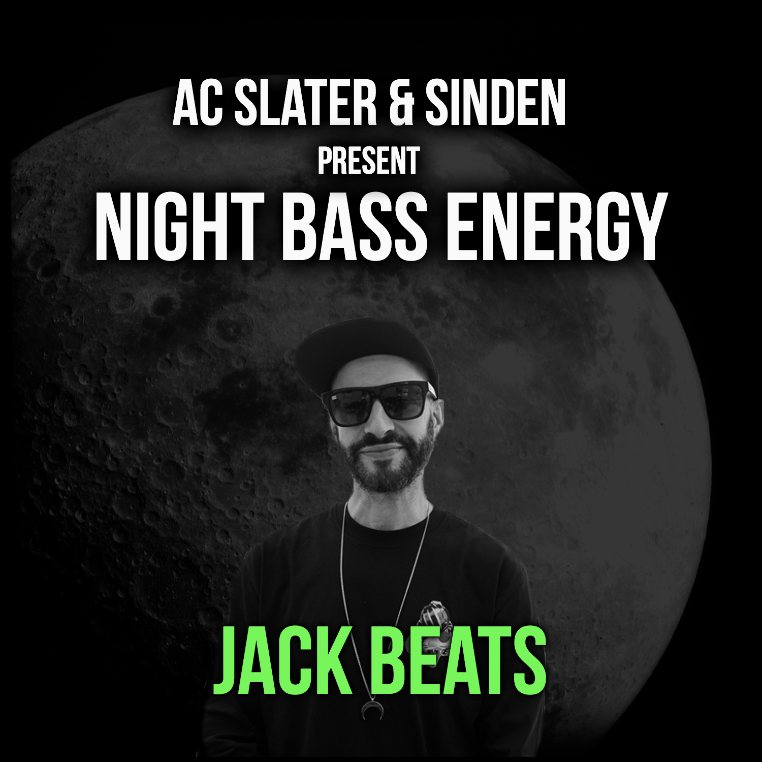 AC Slater & Sinden Present: Night Bass Energy