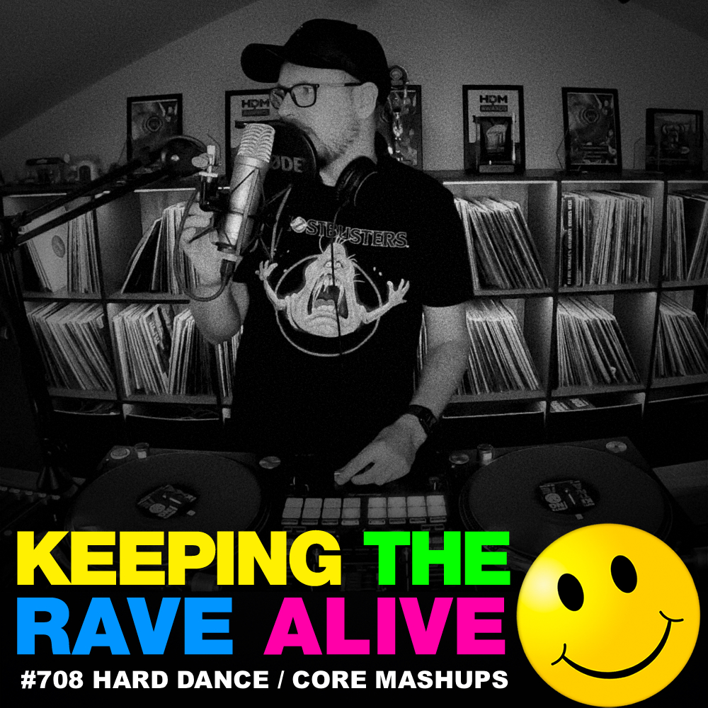 Hard Dance / Hardcore Mashups!! (KTRA Ep. 708)