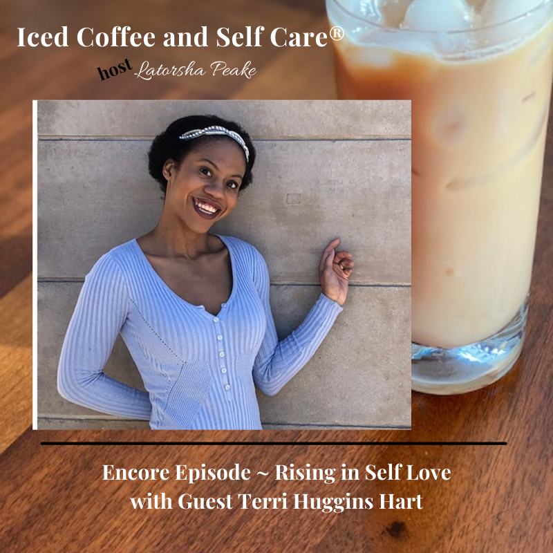 Iced Coffee and Self Care ®