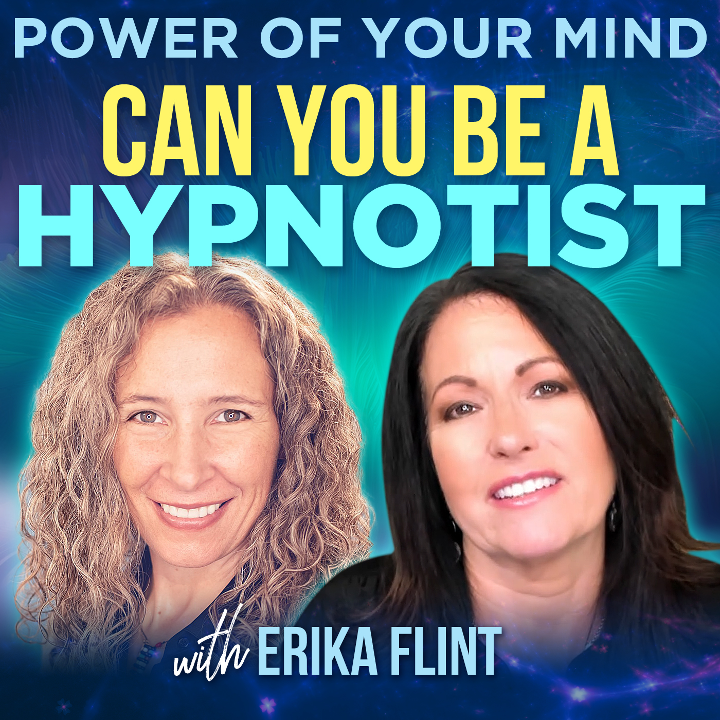 #297-Can You Be A Hypnotist w/Erika Flint