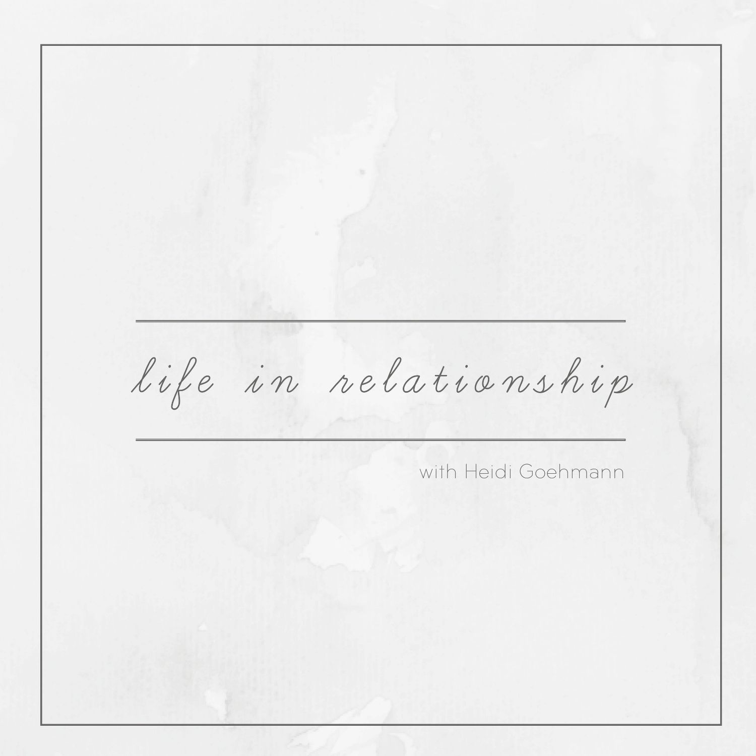 Life in Relationship