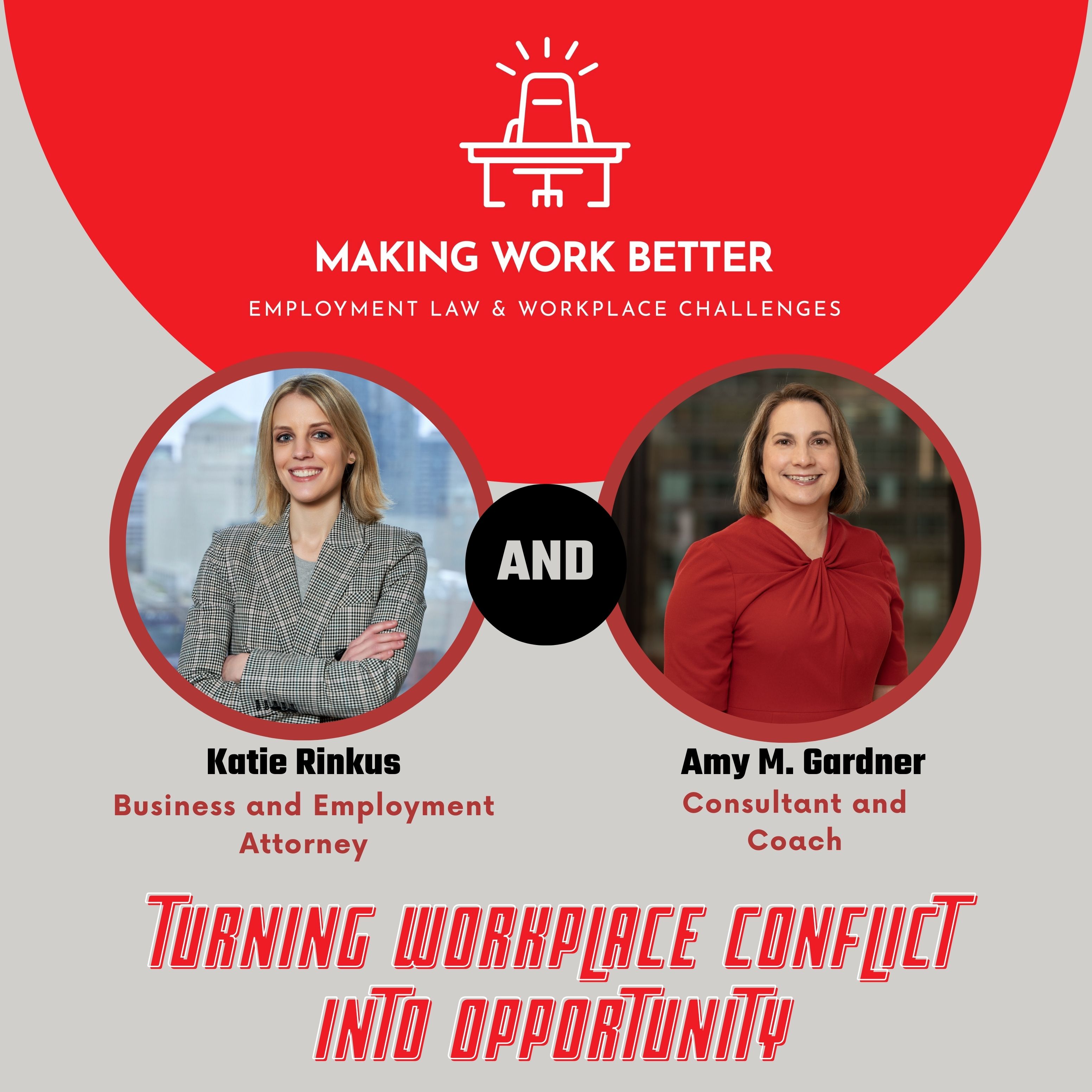 Ep. 33 – Turning Workplace Conflict into Opportunity with Amy M. Gardner