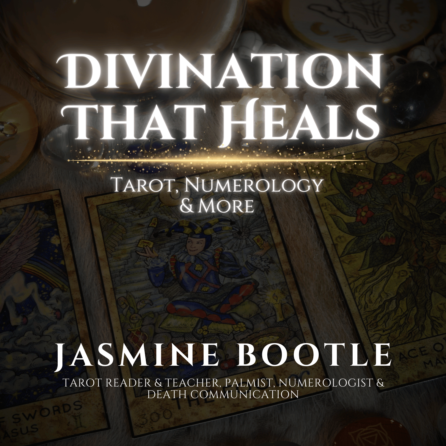 Divination That Heals: Tarot, Numerology & More