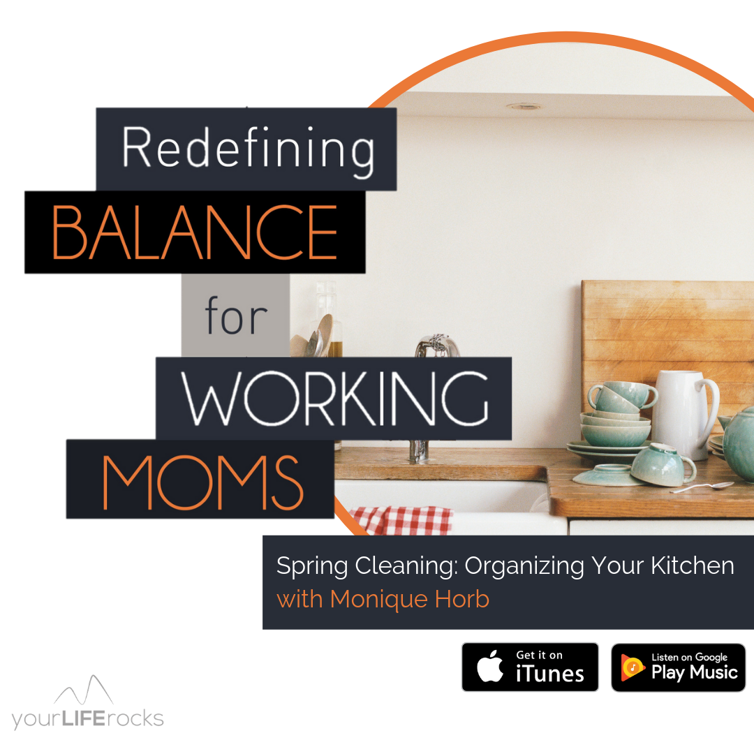 Redefining Balance for Working Mom Podcast by Your Life Rocks