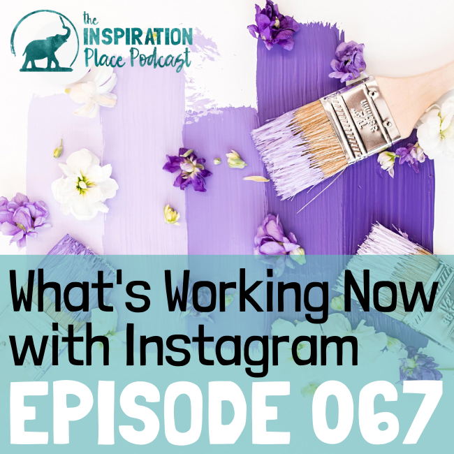 067: What's Working Now with Instagram