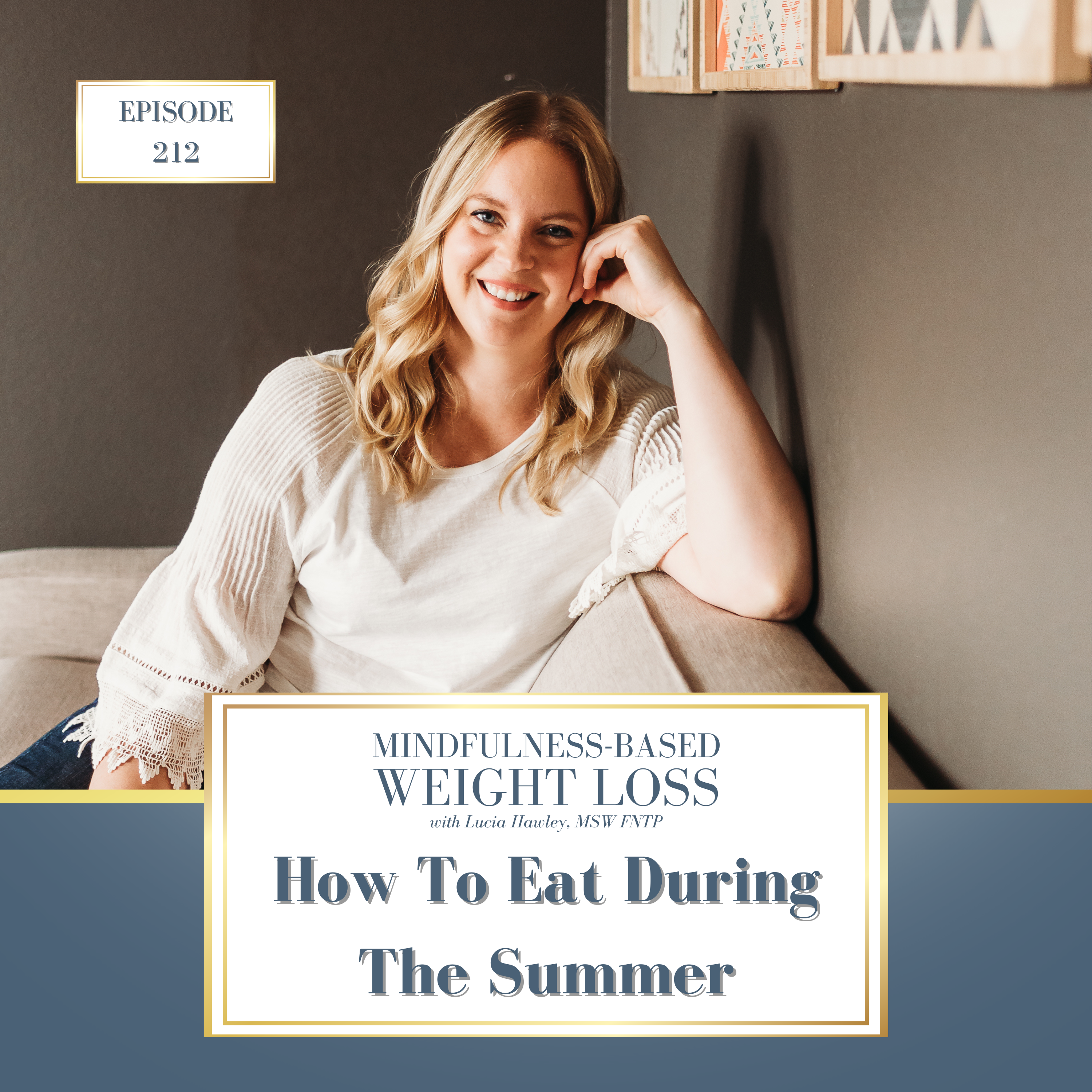 212. How To Eat During The Summer