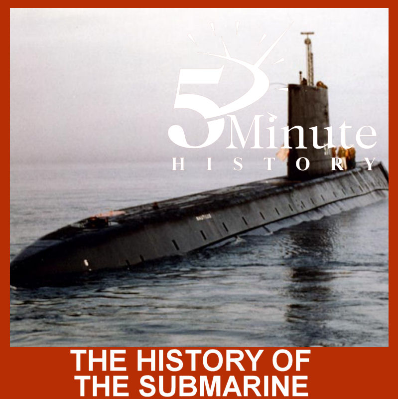 The History of the Submarine