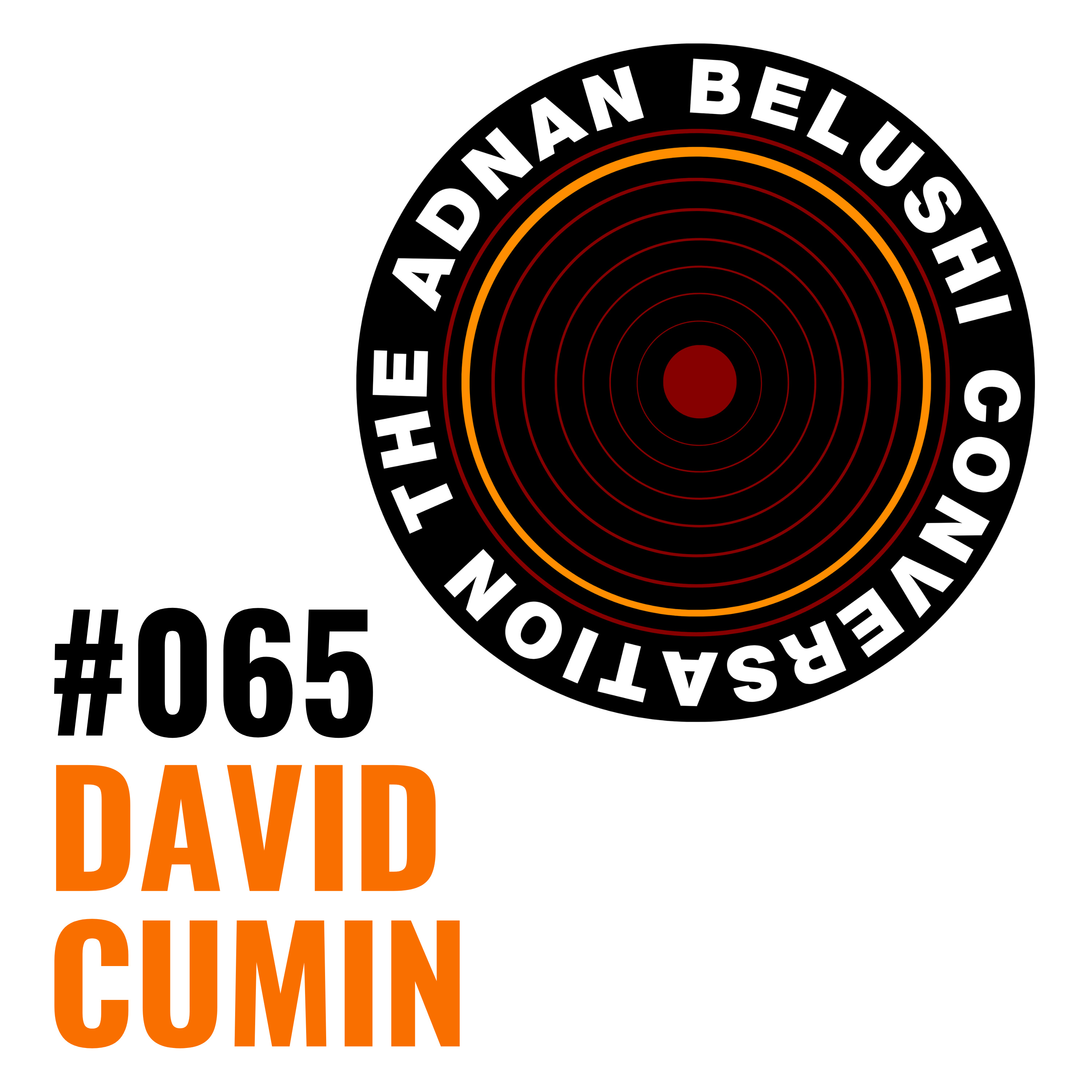 Adnan Belushi Conversation #065 - David Cumin