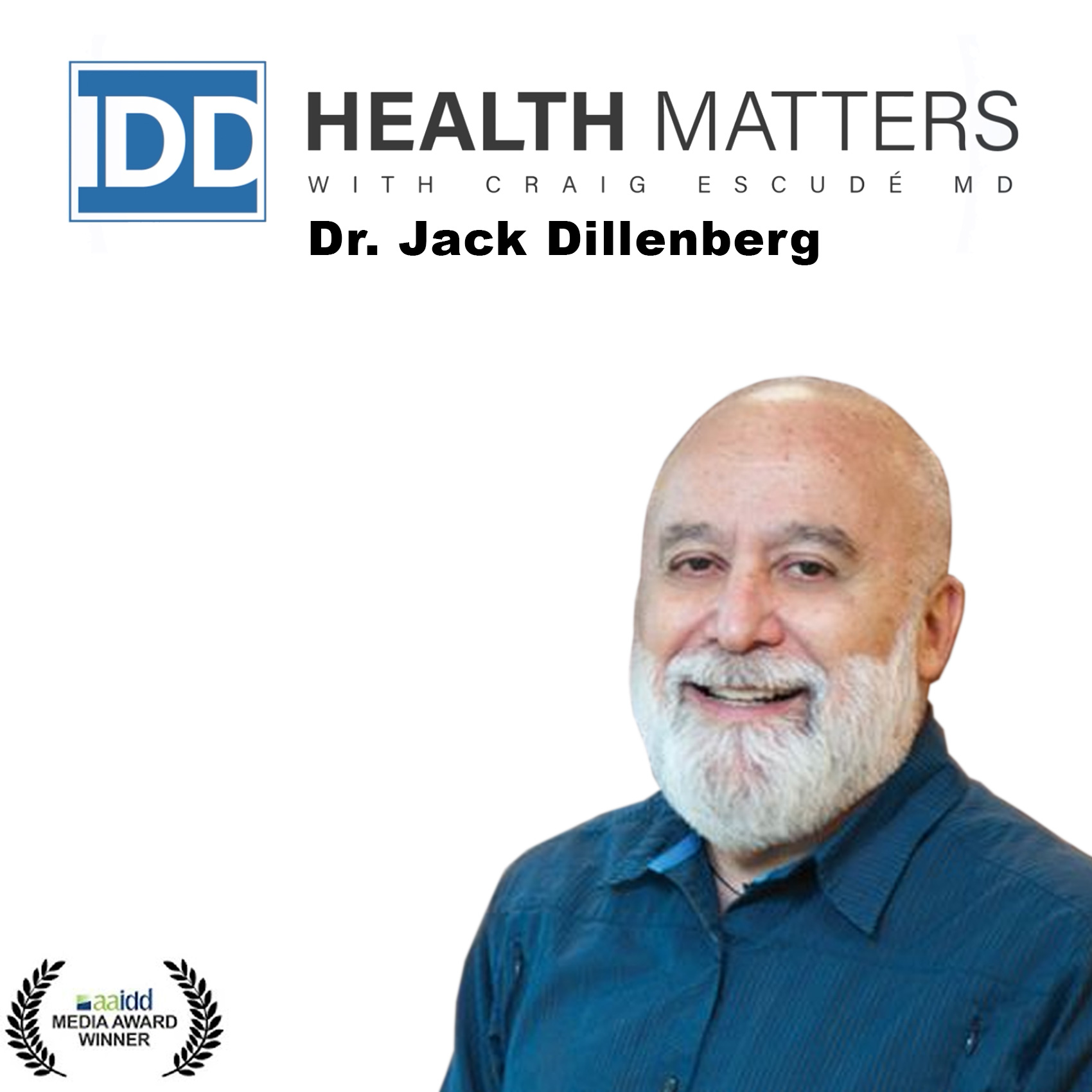 Ep 111: Revolutionizing Dentistry with Heart: The Jack Dillenberg Story