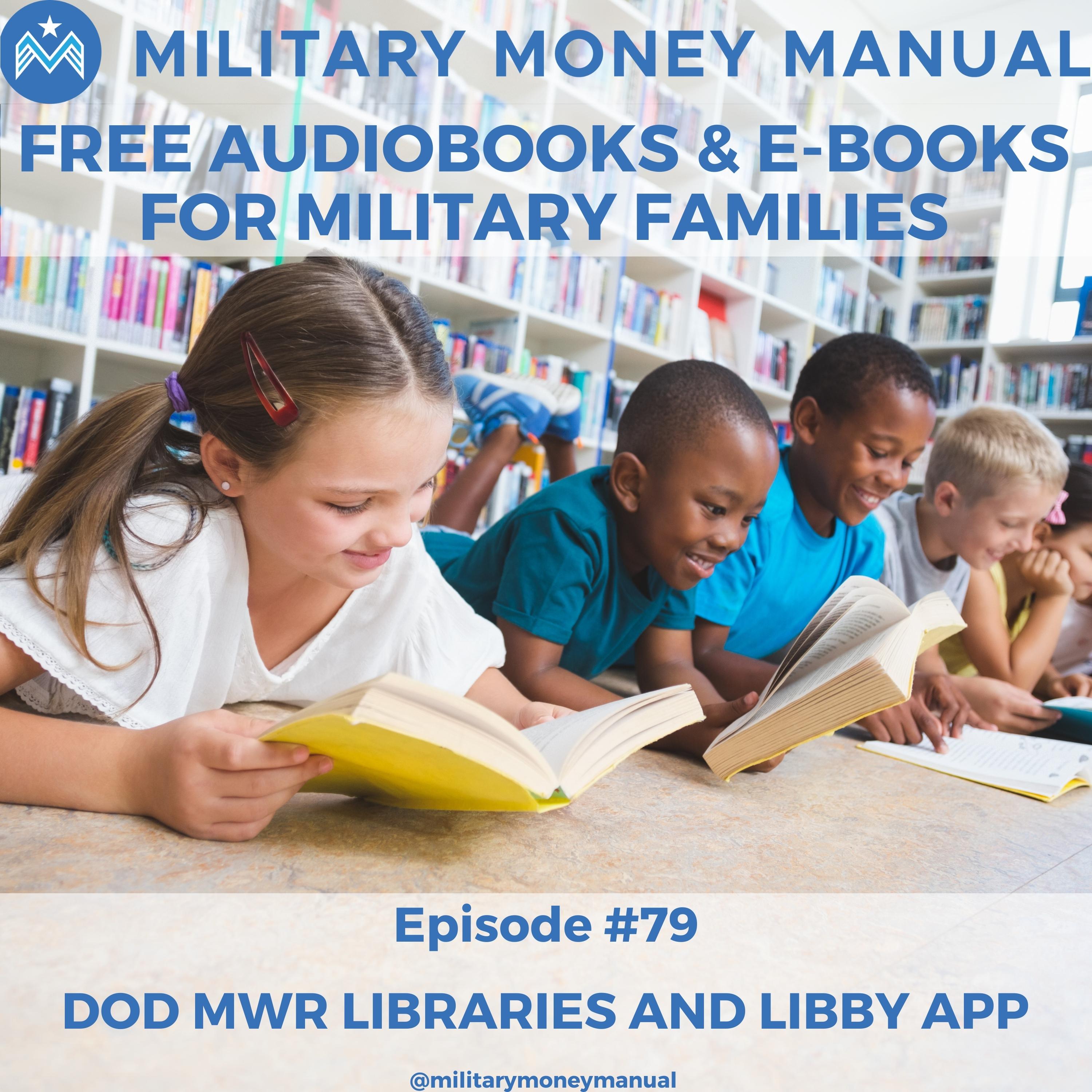 Free Audiobooks + Ebooks for Military Families | DOD MWR Libby App, Harris County, & Overdrive #79