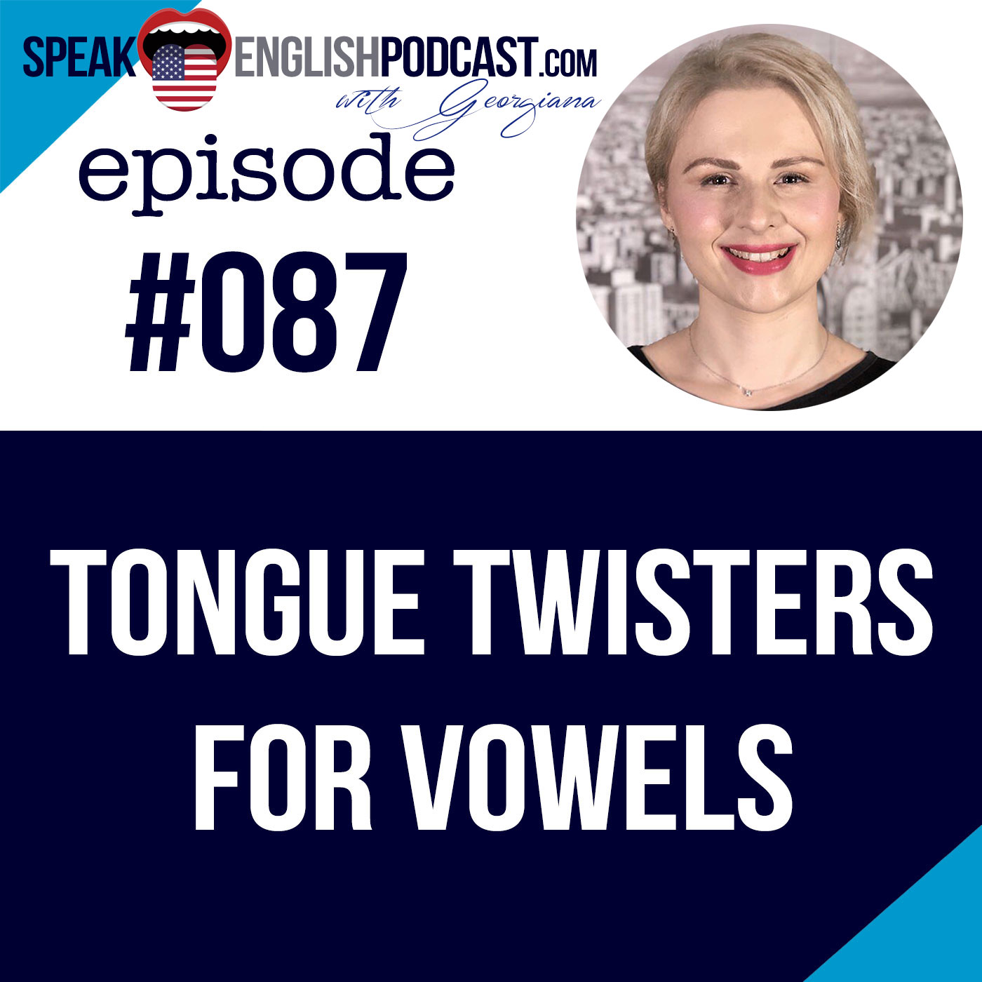 cover of episode #087 English accent reduction - Pronunciation practice with tongue twisters