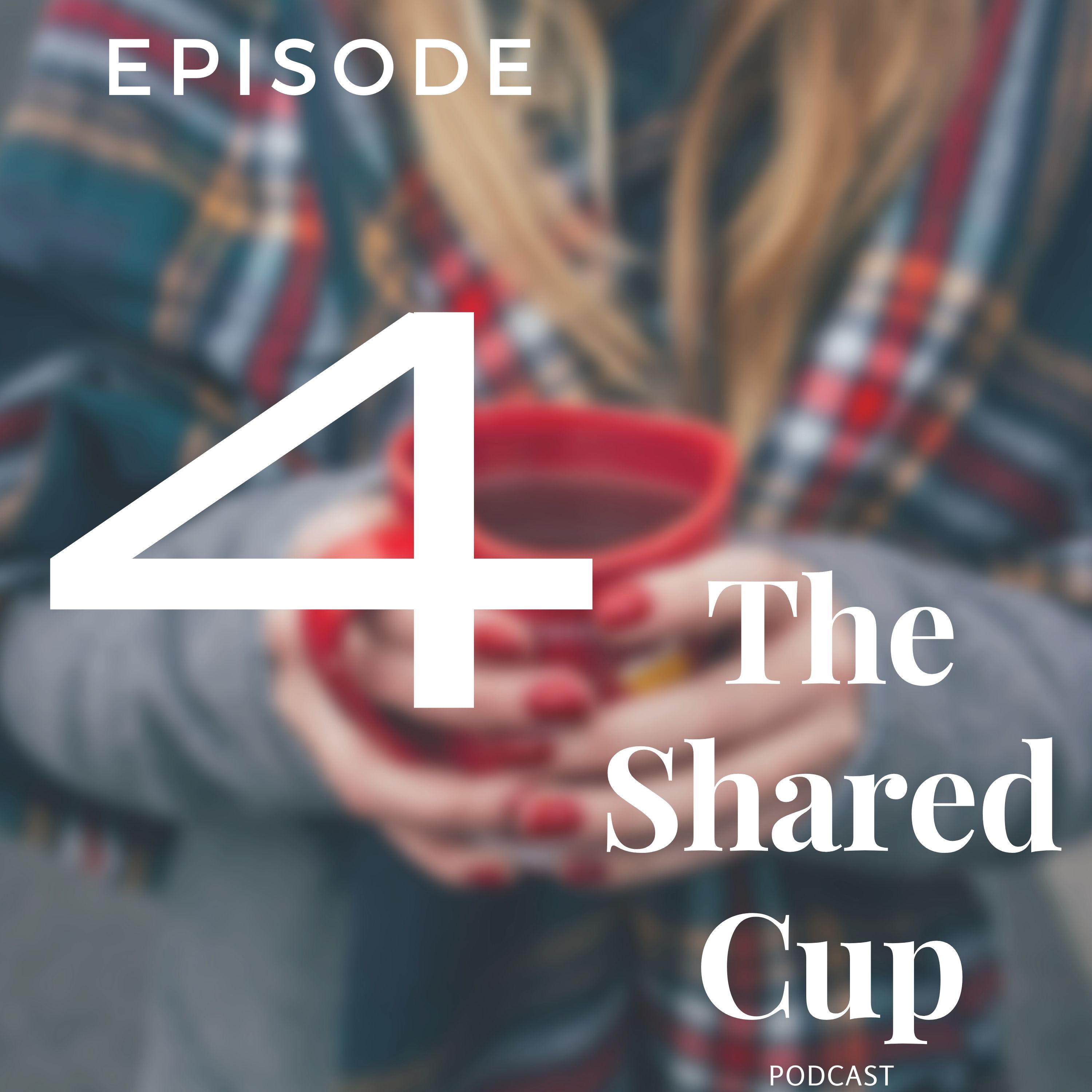 The Shared Cup Podcast