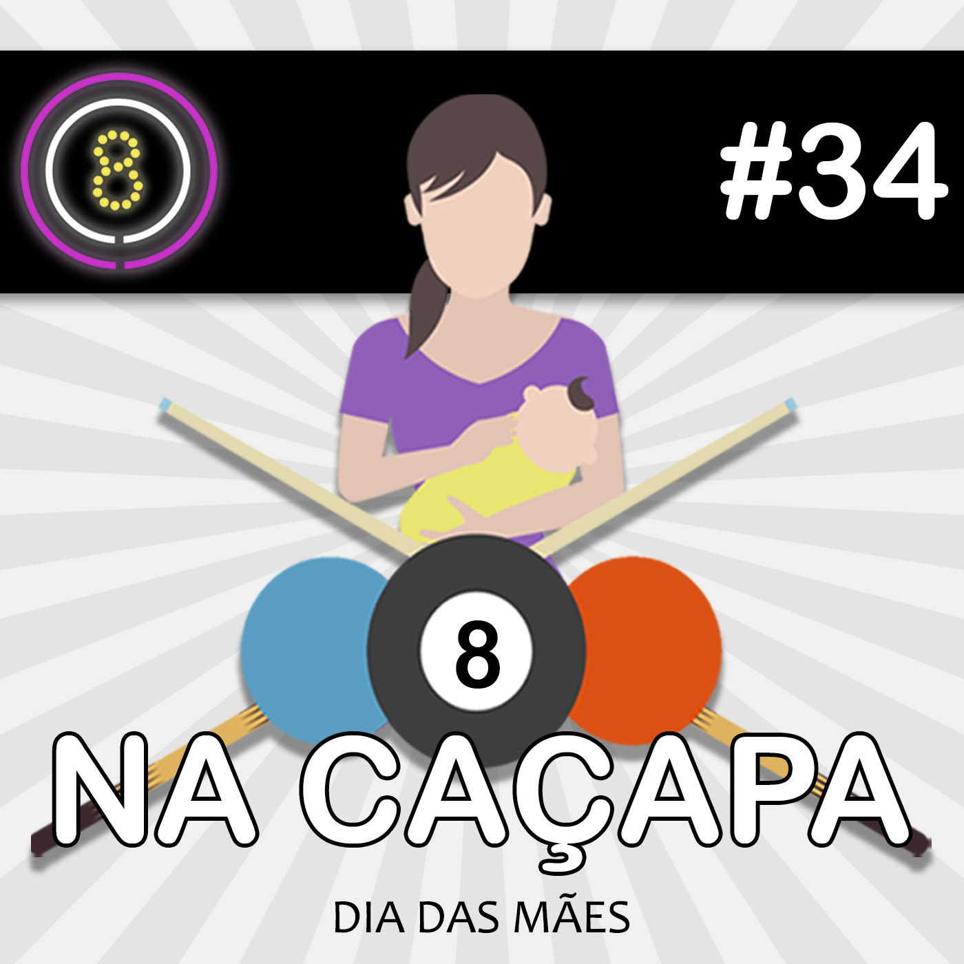 #034 - Dia das Mães (Na Caçapa 04)