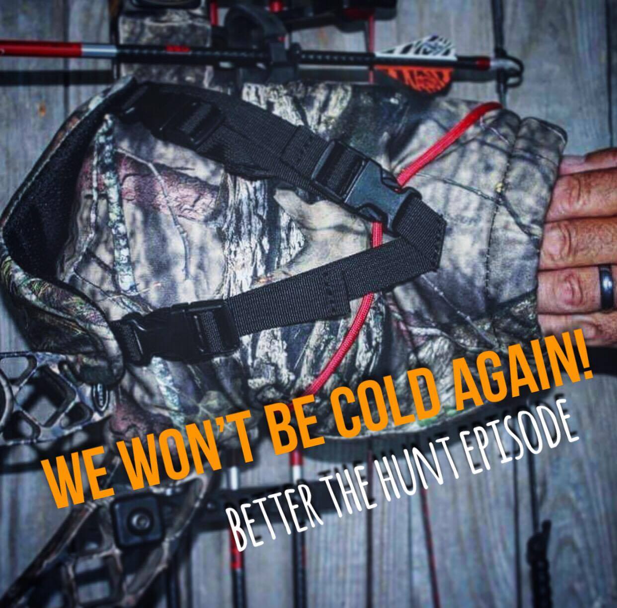 We Won't Get Cold Again- The Better The Hunt Episode