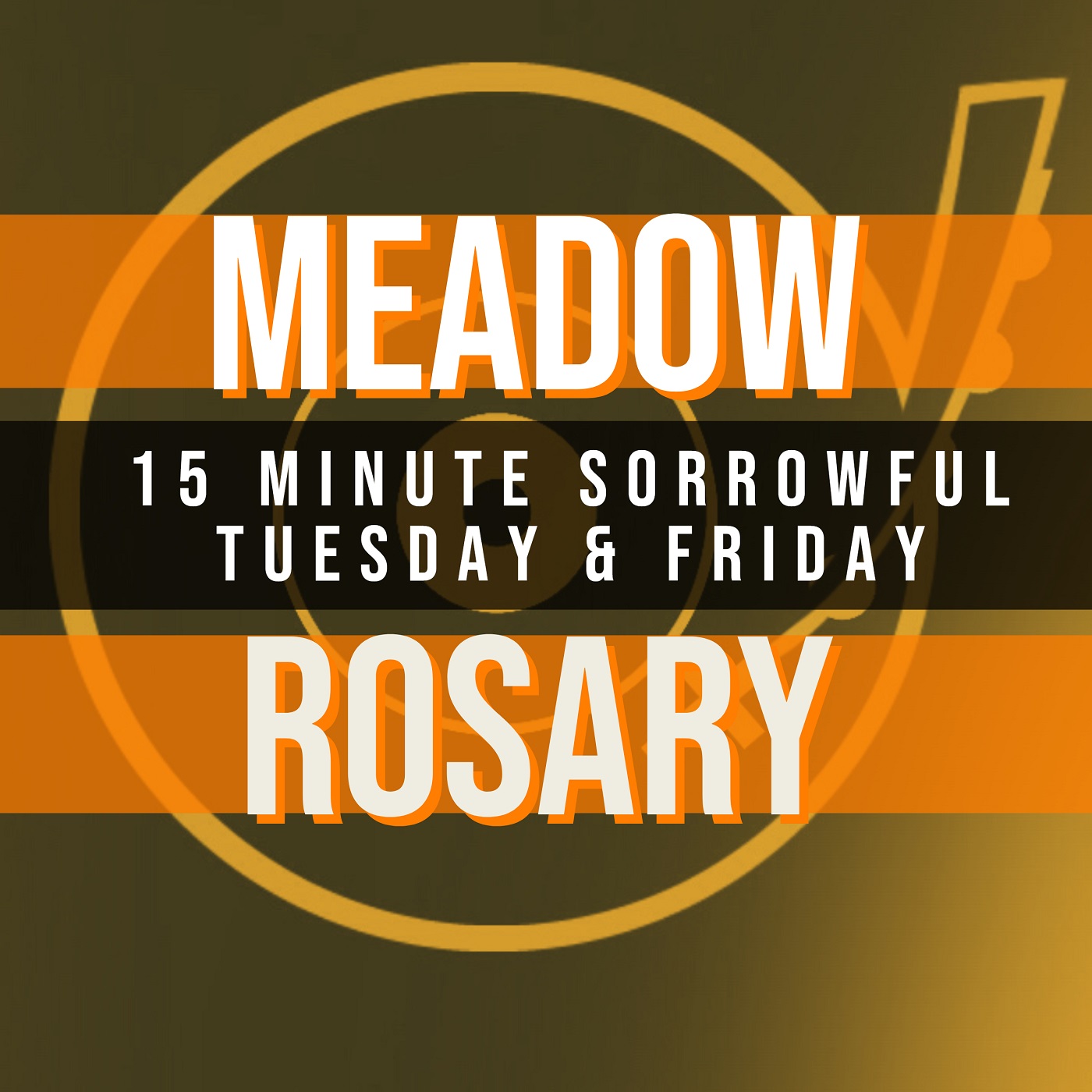 15 Minute Rosary - 2 - Sorrowful - Tuesday & Friday - MEADOW