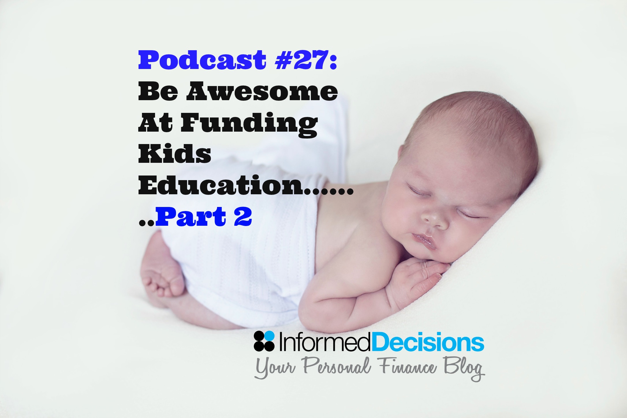 Informed Decisions Independent Financial Planning & Money Podcast