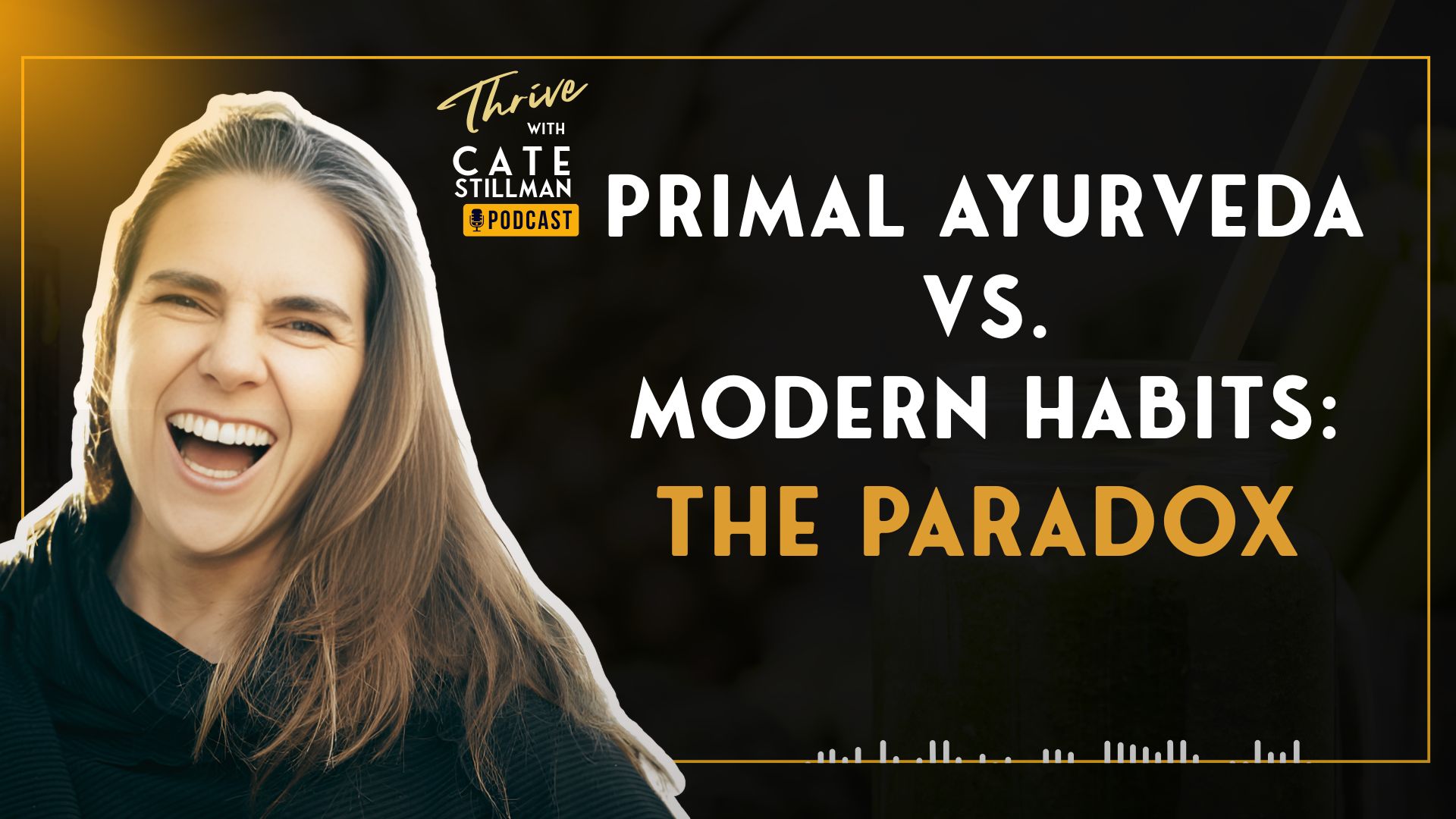 Primal Ayurveda vs Modern Habits: The Paradox