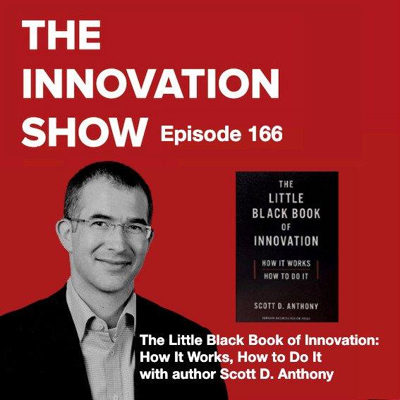 The Little Black Book of Innovation with Scott D. Anthony