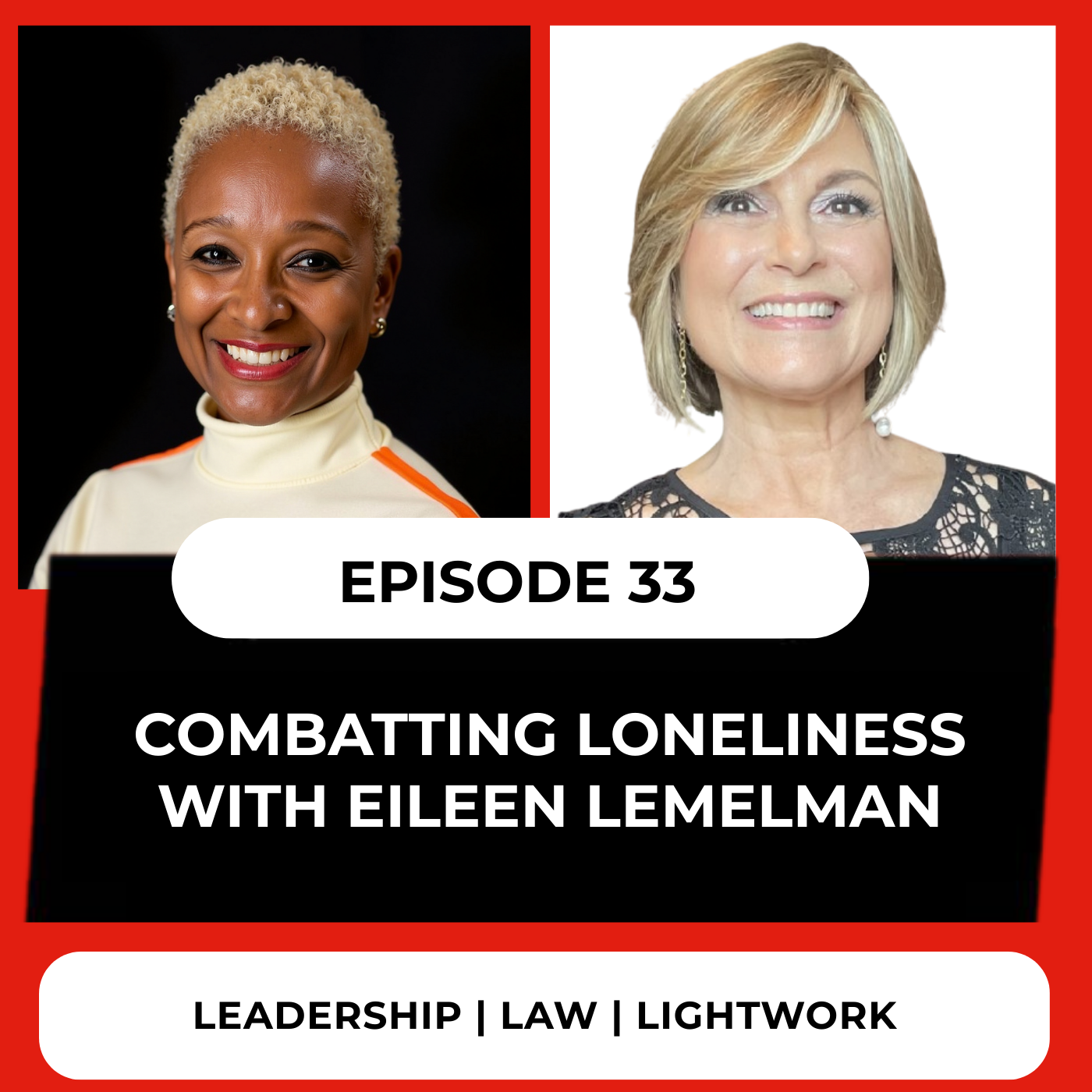 Episode 33: Combatting loneliness with Eileen Lemelman