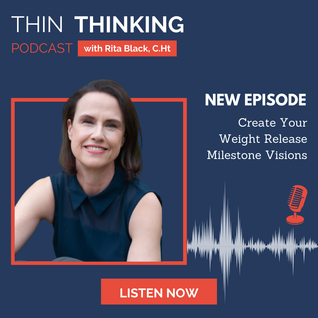 Ep 49: Create Your Weight Release Milestone Visions