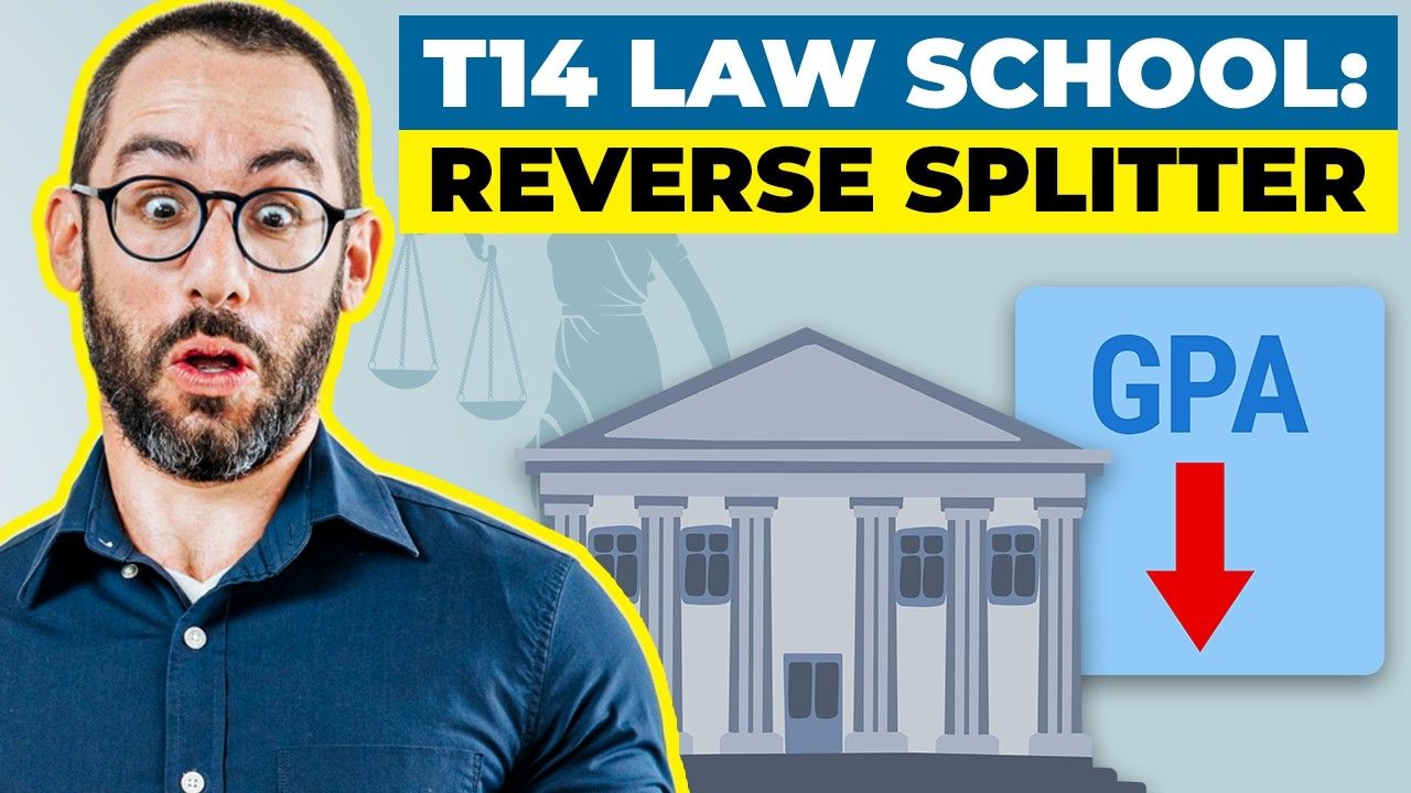 If I Were a Reverse Splitter, Here’s What I’d Do to Get Into T14 Law Schools [Full Blueprint])