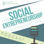 The Social Entrepreneurship & Innovation Podcast