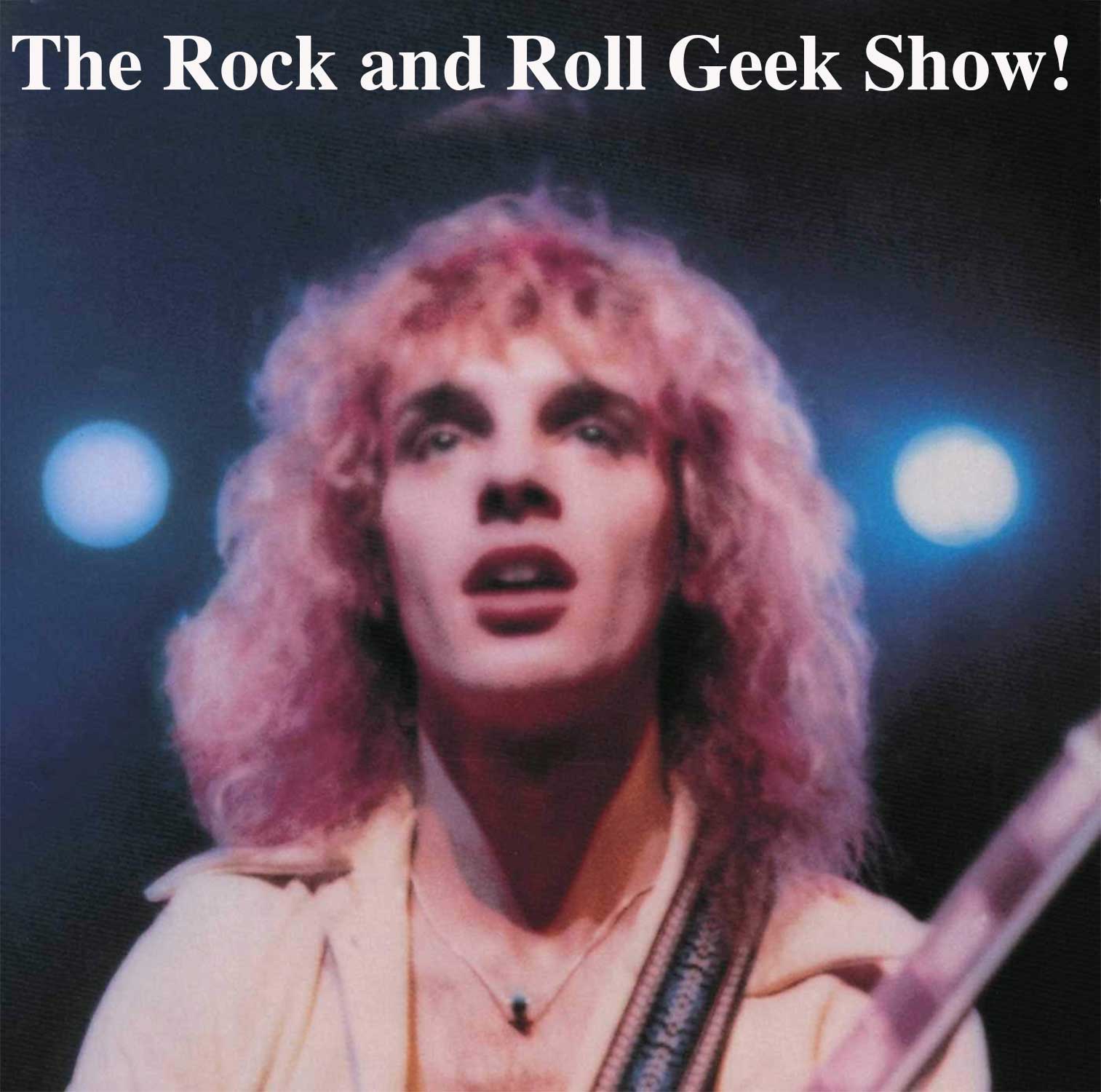 The Rock and Roll Geek Show