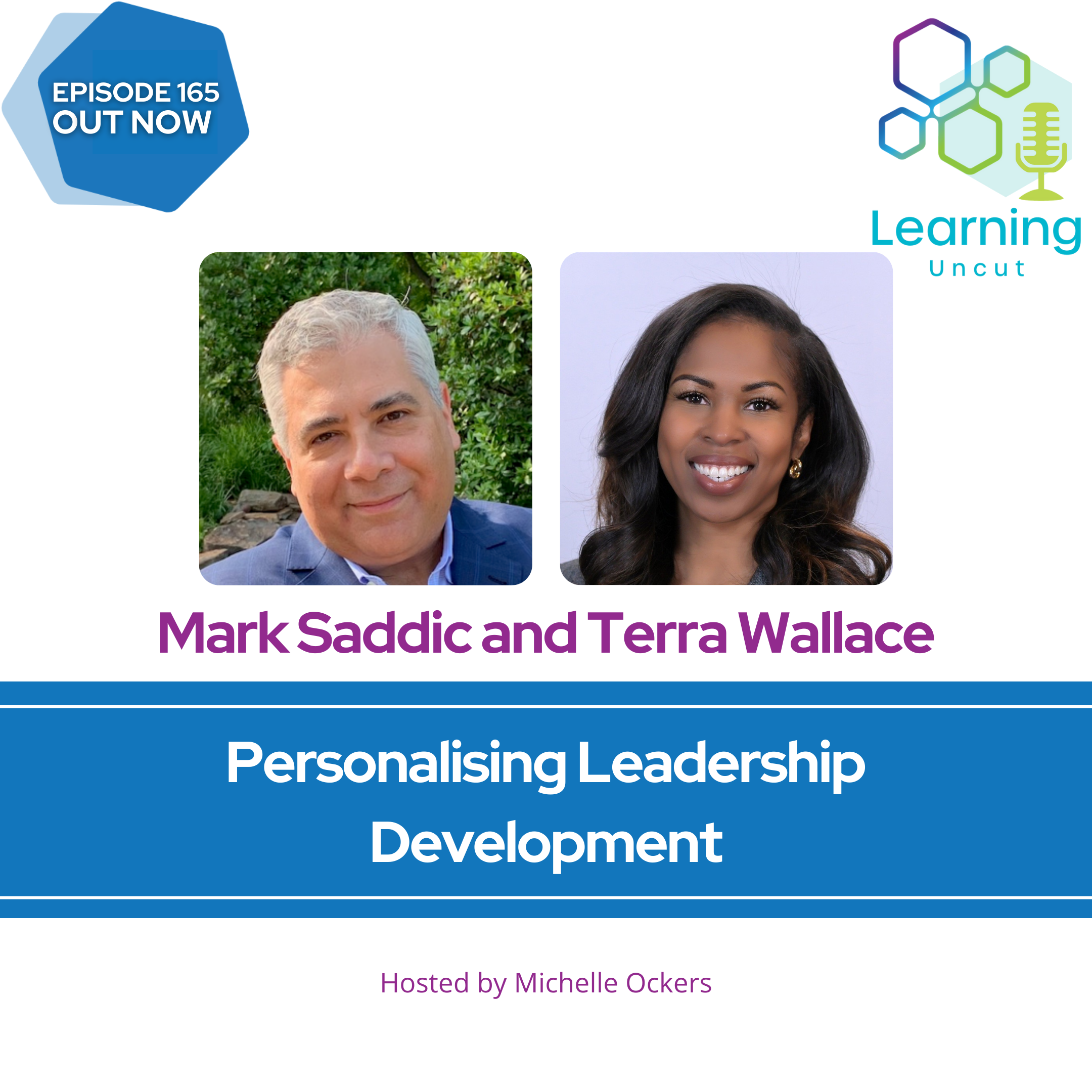 165: Personalising Leadership Development – Mark Saddic and Terra Wallace