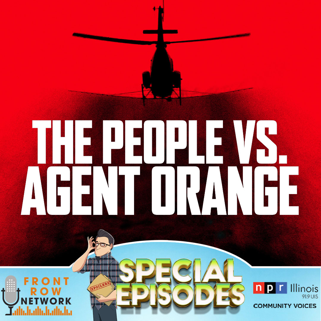 SPECIAL EPISODE: The People Vs. Agent Orange