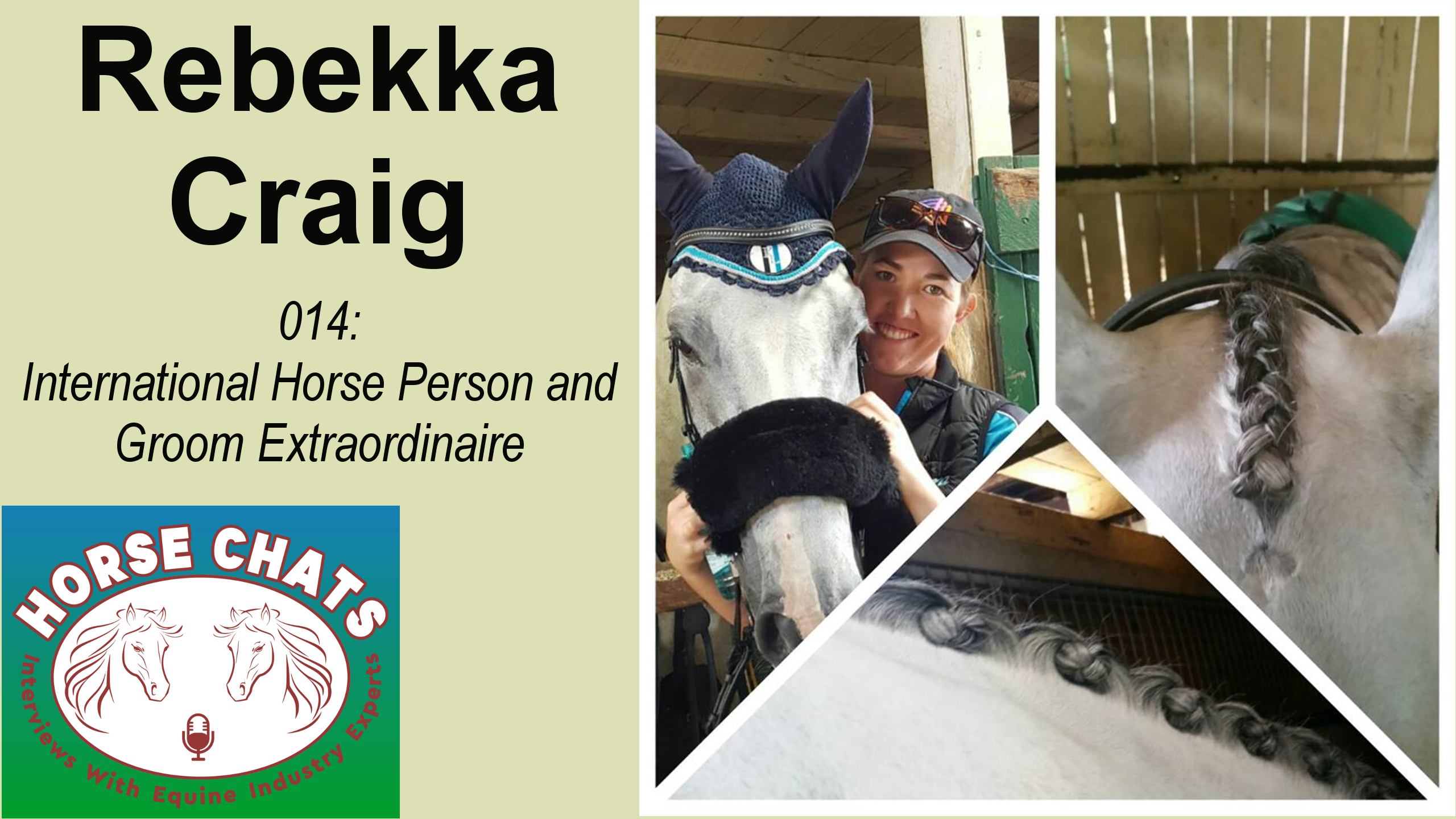 0014: Rebekka Craig - International Horse Person and Groom Extraordinaire