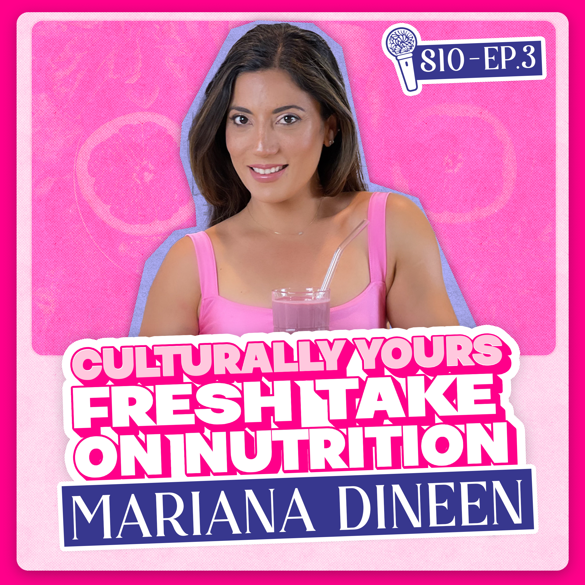 Culturally Yours: Mariana Dineen's Fresh Take on Nutrition