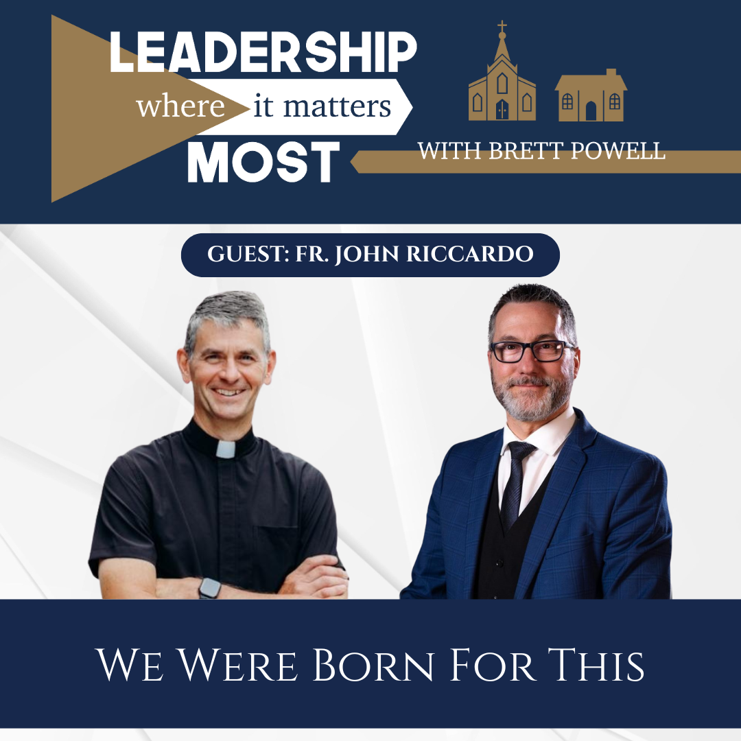 Leadership Where it Matters Most