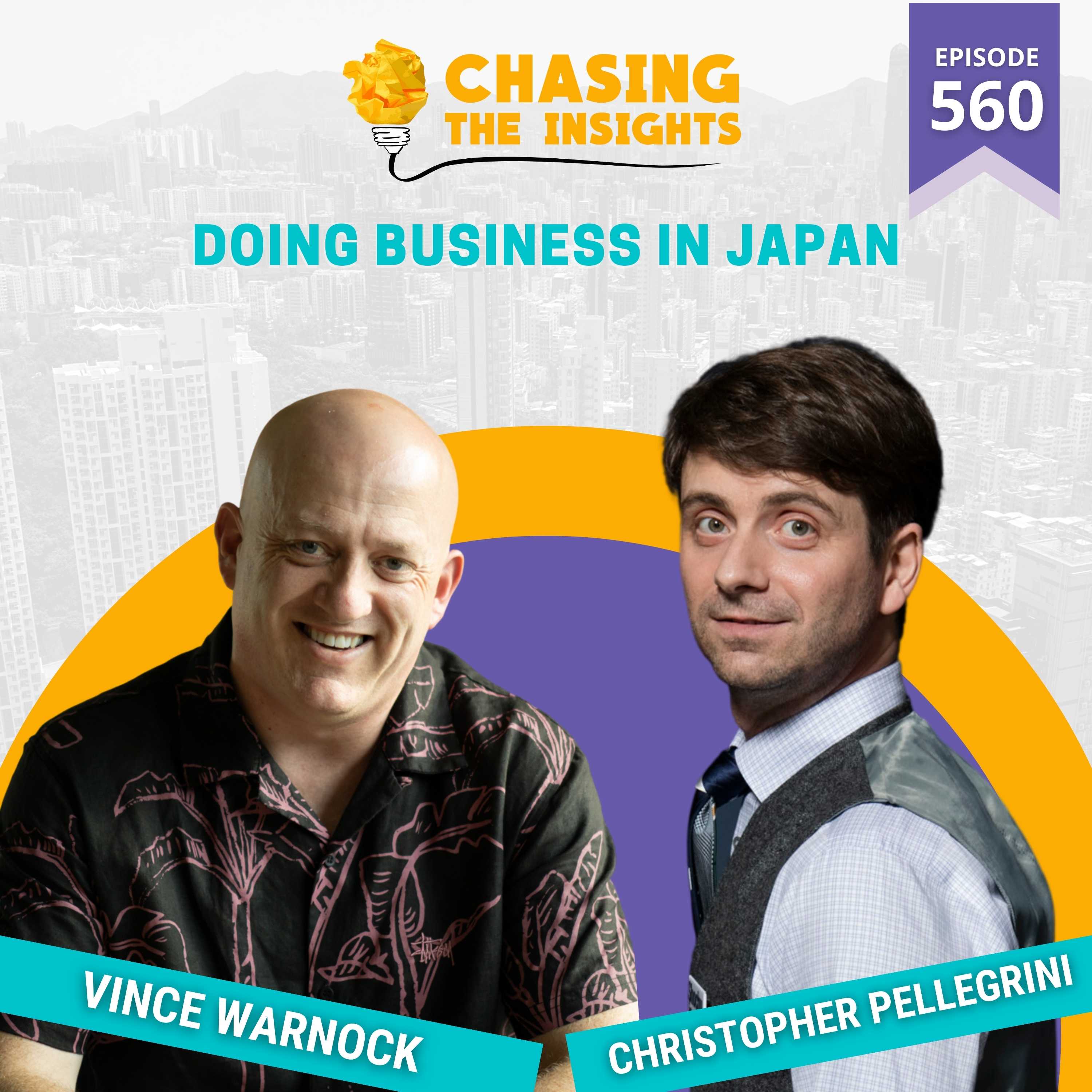 EP560 - Christopher Pellegrini on doing business in Japan
