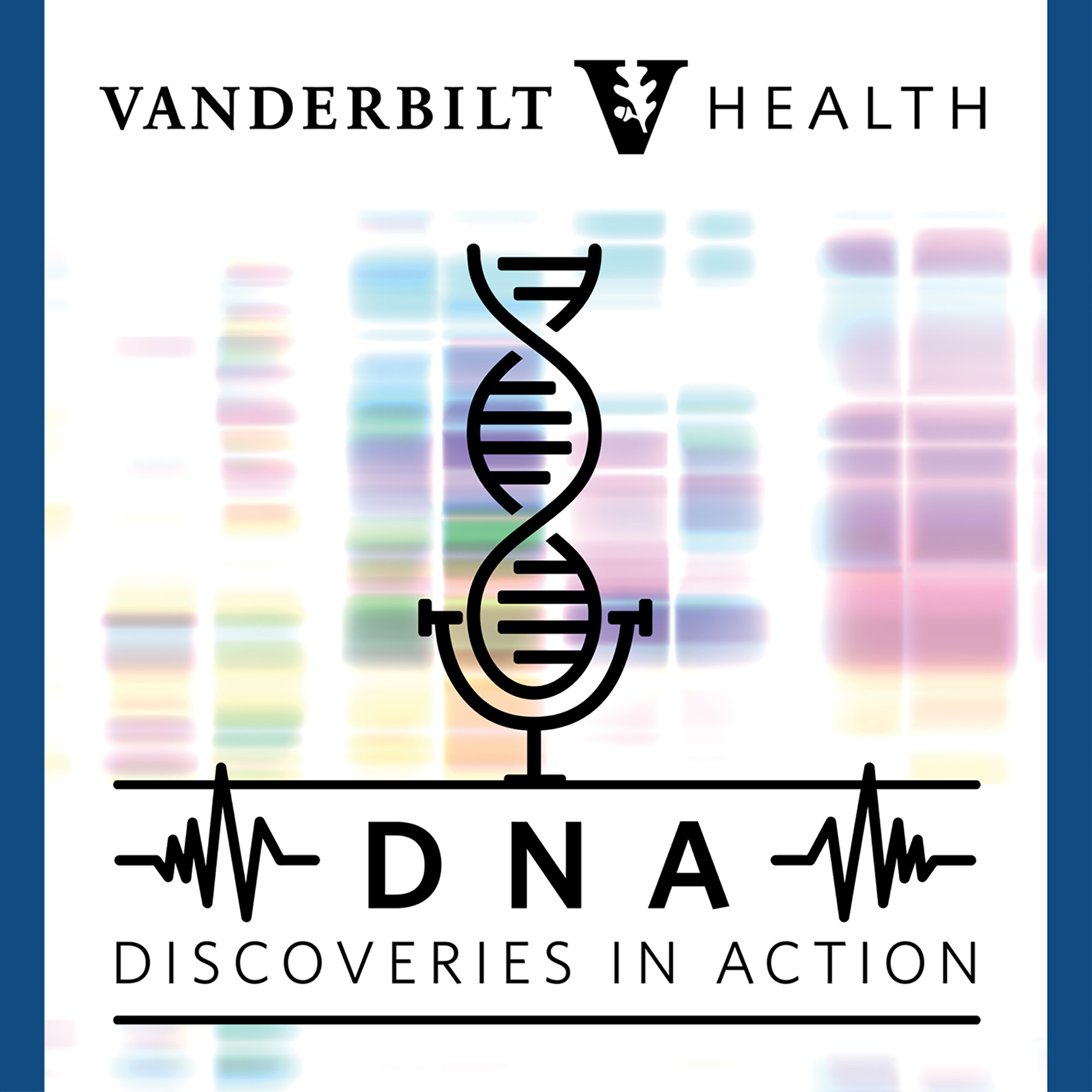 Vanderbilt Health DNA: Discoveries in Action