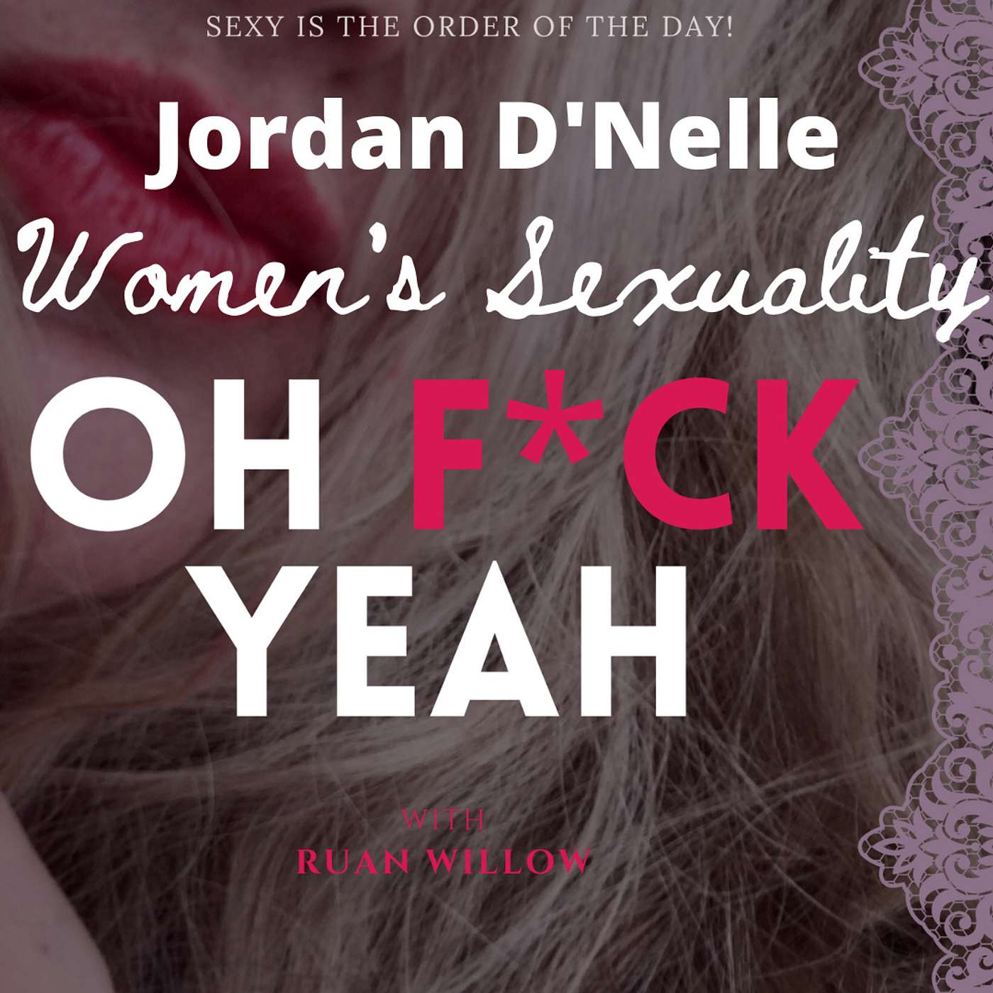 Oh F*ck Yeah with Ruan Willow