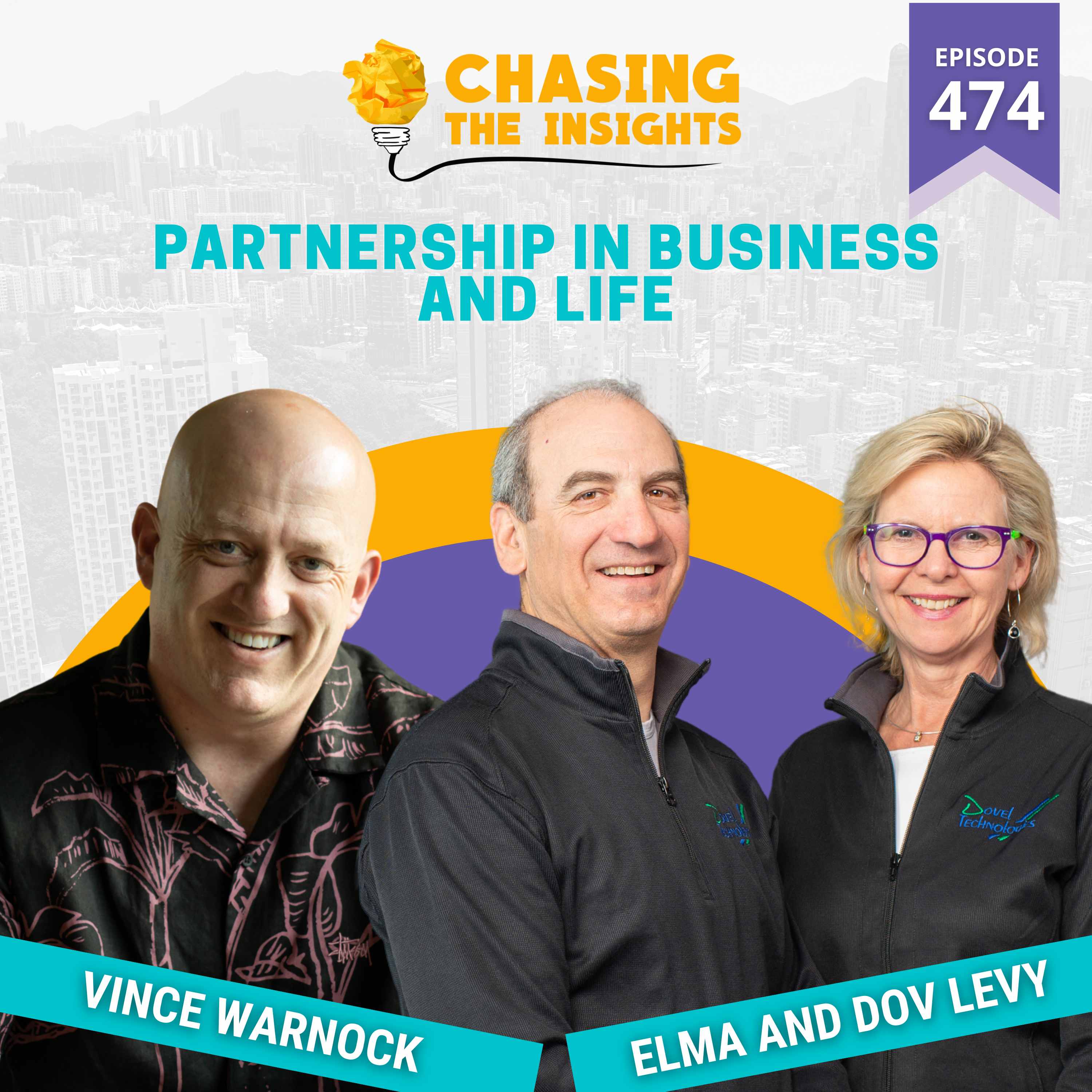 EP474 - Elma and Dov Levy on Partnership in Business and Life